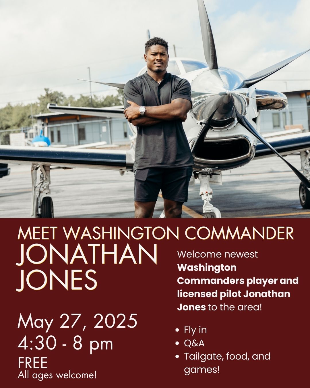 Welcome newest Washington Commanders player and licensed pilot Jonathan Jones to the area!
Watch him make a grand entrance as he flies into the historic College Park Airport and then hear his inspiring journey from the football field to the skies!
Tuesday, May 27, 4:30 - 8 PM
FREE! All ages welcome
- Tailgate, food vendors, and games begin at 4:30 pm
- Museum doors open at 5:45 pm
- Fly-in at 6:15-6:20 pm
- Program featuring Jonathan Jones with Q&A at 6:30 pm
*No alcohol permitted
* Rain or shine
* Limited to 500 persons