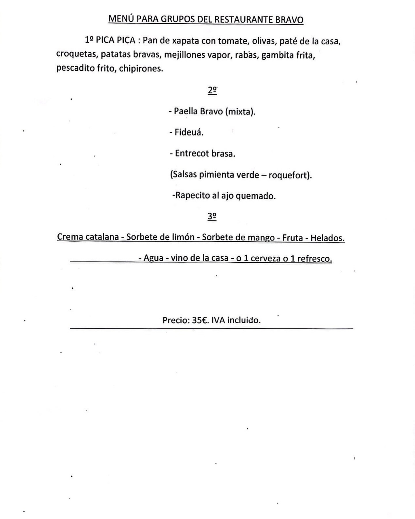 Menú especial para grupos.