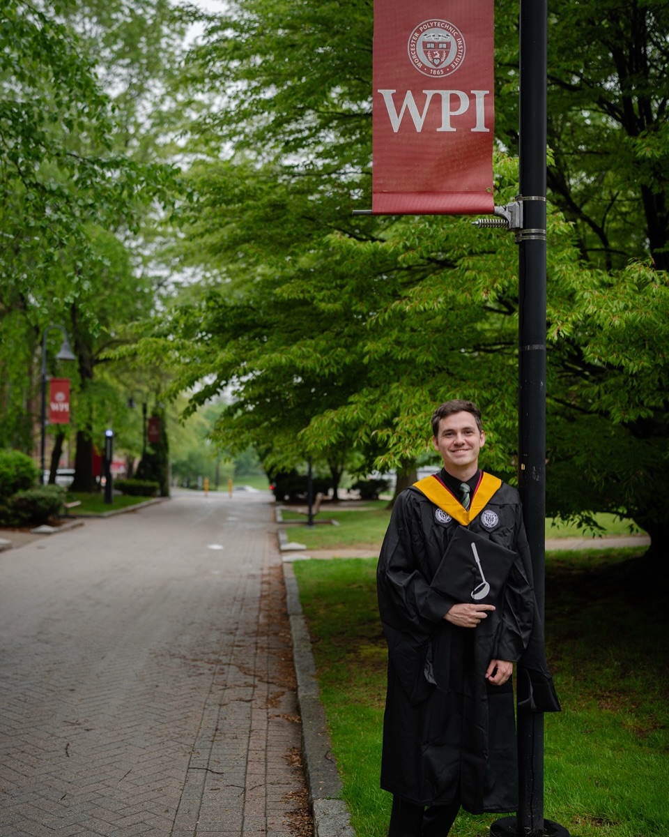 I’m so proud of the best human I know for graduating last week with a Masters in Robotics Engineering from Worcester Polytechnic Institute in MA. He worked so incredibly hard for the past three years. There were many mornings I woke up and he was busy reading the most complicated math problems that I’m still not convinced weren’t magic spells. He worked full time, did school, and took care of me in the grief of losing my mom. He doesn’t even have social media but still deserves to be recognized for his brilliant, curious brain. Congrats, Will! Raise the ladle of victory (ifkyk)!!