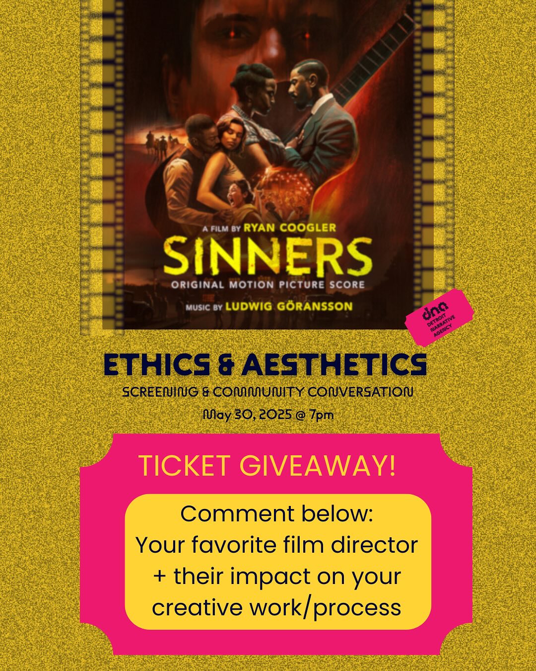 Want to win free tickets to the Ethics & Aesthetics screening + talkback on May 30th?
Here are the instructions:
1. Comment your favorite film director and how they’ve inspired your work or worldview.
2. Share the flyer (slide 2) on your story and tag DNA (@detnarrative)
3. Tag 2 people that you’d love to come with you on the 30th!
Free tickets close on May 20th at 5pm ET. Winners announced soon!!
#DNA #BIPOCFilmmakers #DetroitStorytellers