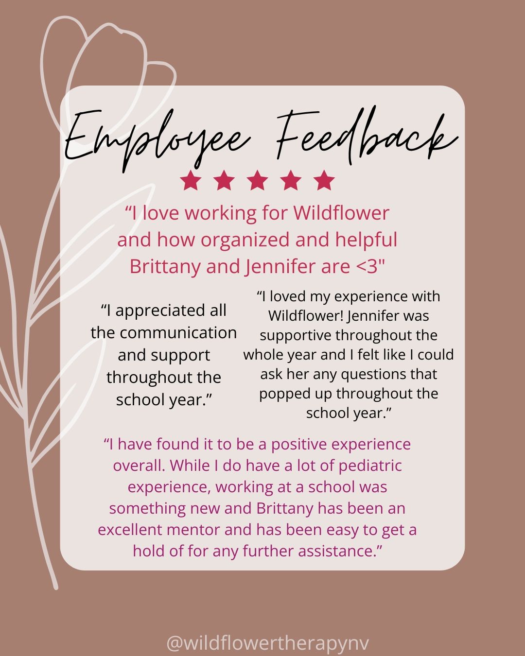 As therapists (SLP + OT), we know exactly what our staff needs and we strive to support and guide them every step of the way. We appreciate feedback so that we can better serve our clients and therapists!
We are currently hiring for school-based SLPs and OTs in Nevada, Washington, and Texas!
Take a look at our careers page at www.wildflowertherapynv.com
#feedback #speechtherapy #occupationaltherapy #occupationaltherapist #speechtherapist #lasvegassmallbusiness #lasvegas #nevada #sped #spedteachers #schoolbasedot #schoolbasedslp