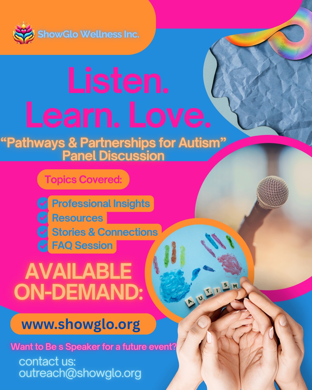 📢In case you missed it, last month's Autism Awareness Discussion Panel is now available for playback in the "Events" section of showglo.org.
Learn about autism from 4 unique perspectives and/or join the discussion by posting your own questions or experience! Advocacy starts with understanding.
Let's grow 🌱 and "glo"✨ together!