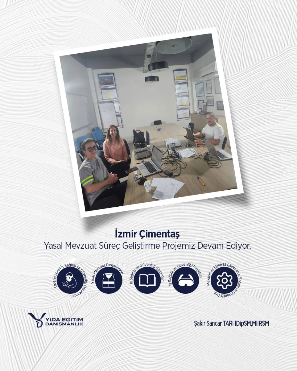 İzmir Çimentaş Yasal Mevzuat Süreç Geliştirme Projemiz devam ediyor.
#İSG #egitim #proje