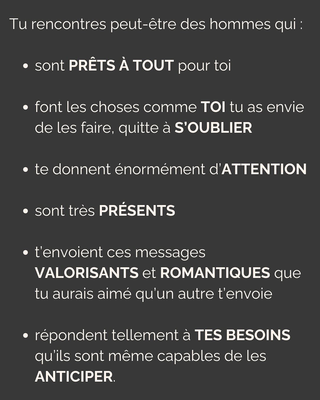 Je rencontre C. en 2021 et le contact passe bien. On prend un verre, il est sympa, drôle, smart, et super gentil. À la fin du date, il propose naturellement qu’on se revoit. Pour ce 2e rdv, il prend les devants, choisi l’endroit etc.
Jusqu’ici, C. semble savoir ce qu’il veut et ça fait du bien.
Mais très vite, je sens que tout ce que je dis est parole d’évangile. Qu’il commence à mettre ses besoins de côté pour coller aux miens. Je le sens perdre de son charme à mesure qu’il tente de me plaire en effaçant subtilement mais sûrement qui il est.
Je prends mes distances, il le ressent et essaye de coller à l’image qu’il croit que j’attends. Je suis refroidie, je quitte la relation avec toutes les questions que j’ai mises dans le post.
Aujourd’hui, je comprends que j’avais besoin de quelqu’un avec un minimum de sécurité intérieure.
Sauf que ça, ça ne se force pas.
LA SÉCURITÉ INTERIEURE NE PEUT SE FEINDRE.
Tu peux porter tous les masques que tu veux, celui de la sérénité intérieure, de la sécurité, de la confiance et de l’estime de soi ne peut se maquiller.
La preuve, toi non plus tu n’es pas dupe.
2 ans plus tard, quand j’ai rencontré mon chéri, il était profondément gentil et attentionné. Mais il avait surtout quelque chose que beaucoup d’autres hommes n’avaient pas et que j’arrivais pas à expliquer.
Mais c’était bien ça. Ce qui m’attirait plus que tout chez lui, c’était sa sécurité propre, sa sérénité intérieure.
Si cela n’est pas présent chez ton/ta partenaire, c’est normal que ça crée un malaise.
Tu es bien placée pour savoir que partager ta vie avec une personne qui en fait trop pour être aimée et validée, c’est épuisant et pas très sexy…
———————————————————————————
Je suis Emilie, thérapeute & coach diplômée spécialisée dans la dépendance affective.
J’aide les femmes qui souffrent de schémas toxiques répétitifs à aimer sereinement et librement, sans plus jamais s’oublier.
#dependanceaffective #manipulation#relationtoxique#addiction#dependance#blessuredabandon#rupture#couple#hypersensibilité#hypersensibles#abandon#perversnarcissique#depression#blessuredelame#amourdesoi#tinder#rencontre#angoisse#solitude#lovecoach#pn#amourdesoi