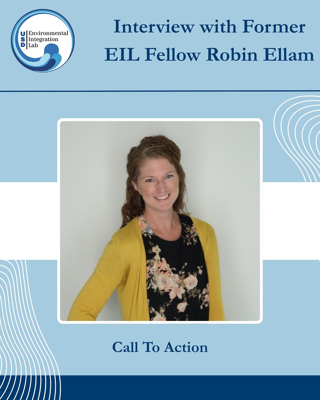 Robin is currently seeking new employment in the sustainability sector after graduating from USD with her MBA! As an EIL fellow she worked on a San Diego County commission to develop an equity framework to work with the county’s climate action plan. The now approved climate action plan is now being implemented, thanks in part to Robin’s dedication to sharing research in the form of usable tools.