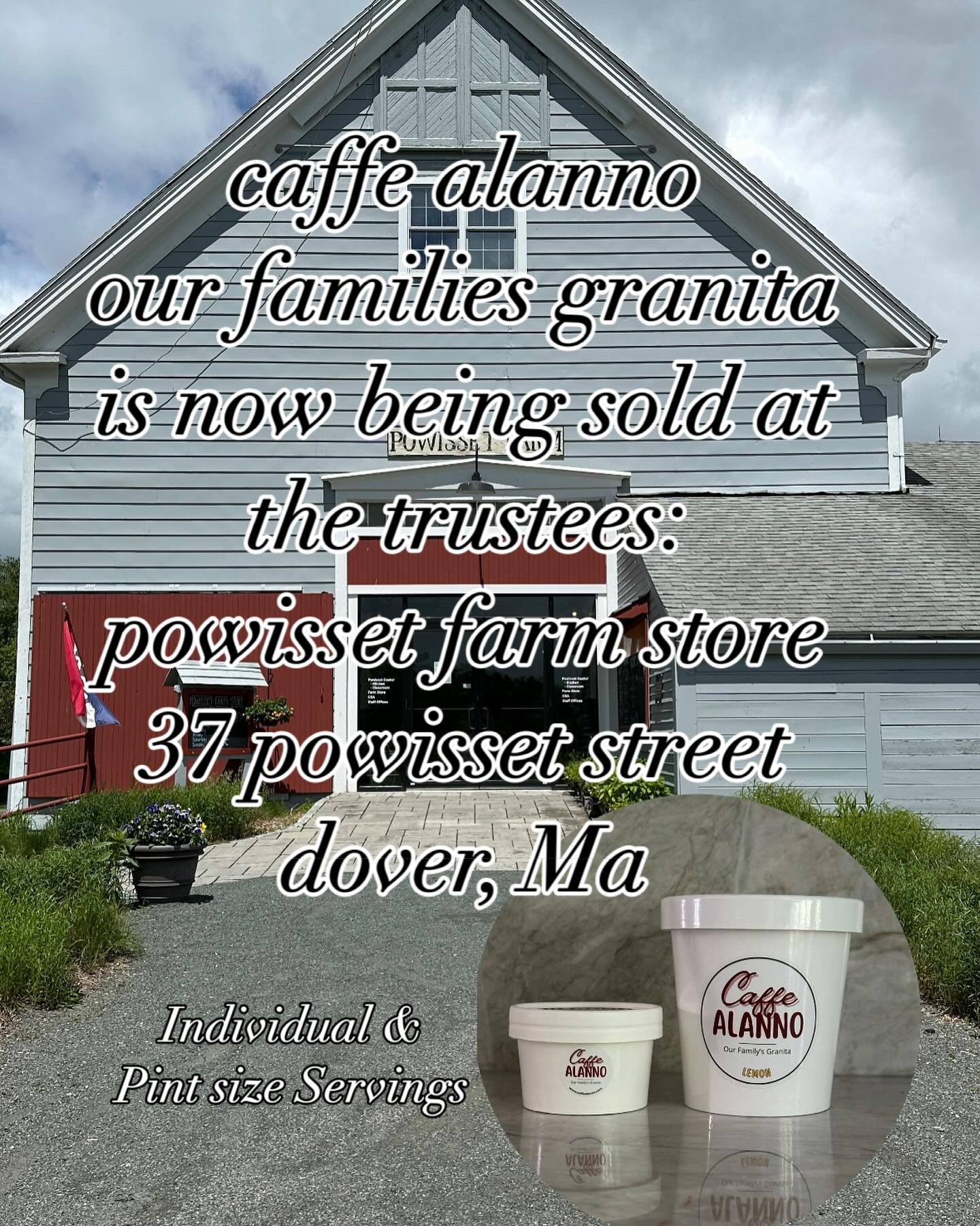 WOWZA! You can now purchase Caffe Alanno granita at the Trustees: Powisset Farm Store, 37 Powisset Street, Dover, Ma. In both 4 oz and 16 oz sizes. Come get your favorite flavor Thursday-Sunday 10 am-4 pm. 💚🤍❤️