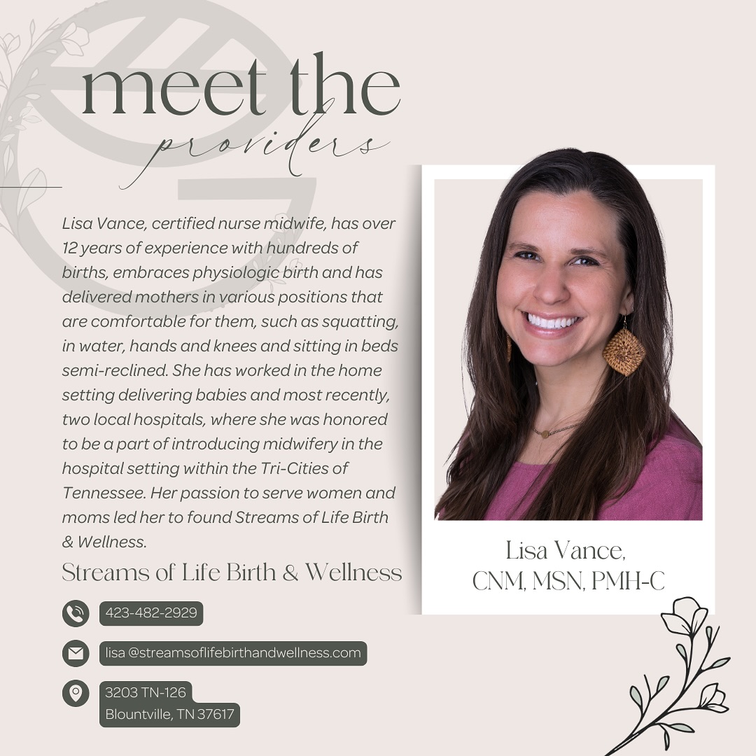 🌿 Meet Lisa Vance, CNM, MSN, PMH-C – member of The Grove Health Collective and the heart behind Streams of Life Birth & Wellness.
With over 12 years of experience and hundreds of births attended, Lisa is passionate about guiding women through every stage of womanhood, from pre-pregnancy to postpartum and beyond. As a Certified Nurse Midwife, she honors physiologic birth and meets moms where they are.
She was instrumental in helping bring midwifery care into local hospitals here in the Tri-Cities and continues to empower moms with education, support and a deep belief in their strength.
As a mom of six - including twins! - Lisa brings not only clinical expertise but also personal understanding, and she’s built a space where moms can feel informed, supported and never alone.
We’re so grateful to have Lisa as part of The Grove Health Collective! 🌿 Learn more about Lisa and @streamsoflifebirthandwellness at:
📞 423.482.2929
💻 www.streamsoflifebirthandwellness.com
📧 lisa@streamsoflifebirthandwellness.com
#TheGroveHealthCollective #MidwiferyCare #StreamsOfLifeBirth #EmpoweredBirth #TriCitiesTN #PelvicHealthPartners #MeetTheGrove #PostpartumSupport #MidwifeMagic #LisaVanceCNM