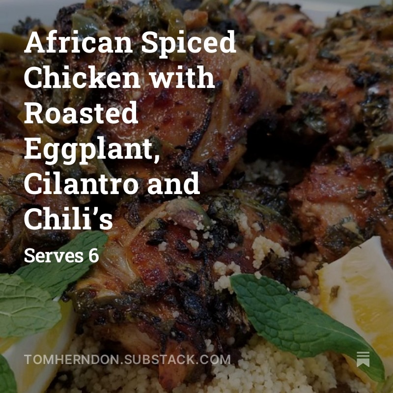 Another crowd fave.
https://tomherndon.substack.com/p/african-spiced-chicken-with-roasted