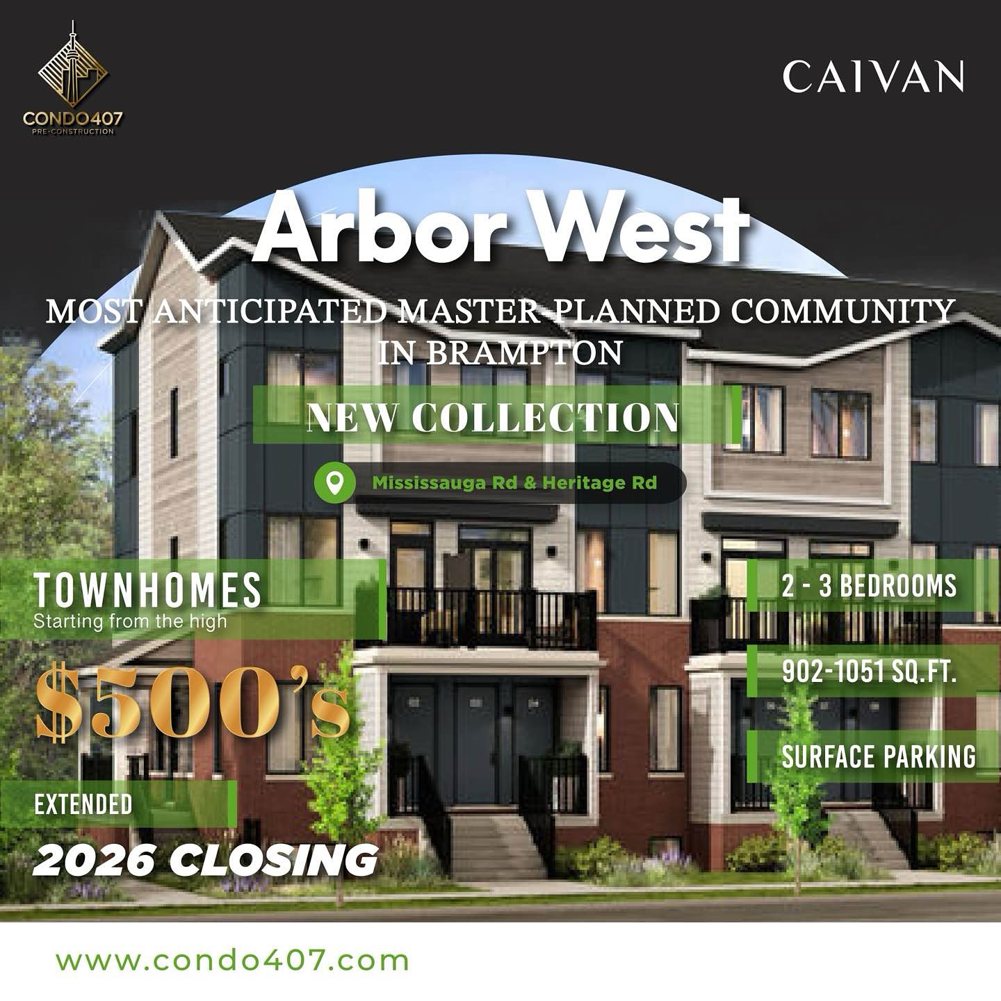 ✨ Arbor West – Modern townhomes in Brampton‘s Growing West Side! ✨
📍 Mississauga Rd & Bovaird Dr
💰 Starting from the high $500s
Looking for a stylish and low-maintenance home in a convenient location? These 2–3 bedroom urban towns offer smart layouts from 902 to 1,051 sq ft, perfect for young families or first-time buyers.
🚗 Private entry & surface parking
🌳 Surrounded by green space, walking trails & everyday essentials
💵 Total deposit: $70,000 — spread out over 210 days
📆 Estimated move-in: 2026
📢 Register today & don’t miss this opportunity!
📩 CONTACT ME NOW TO LEARN MORE:
☎️ 416.856.1997
☎️ 416.879.6118
📧 info@condo407.com
🌐 www.condo407.com
#ArborWest #FreeholdTownhomes #BramptonRealEstate #CaivanHomes #TorontoHomes #DetachedHomes #BramptonLiving #RealEstateToronto #NewHomesGTA #DreamHome #HomeSweetHome #condo407 #TorontoRealtor
