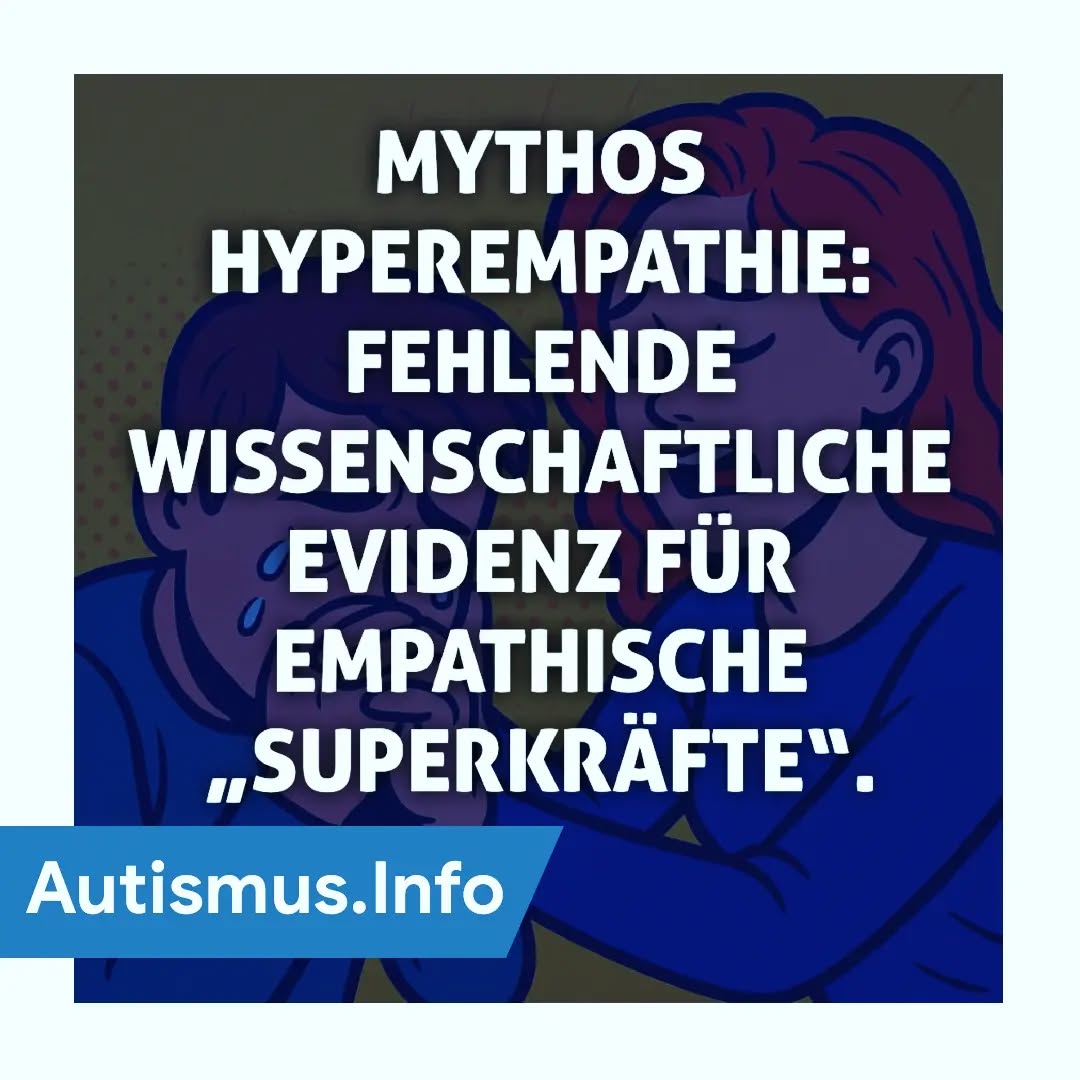Trotz gegenteiliger Behauptungen existieren bis heute keinerlei wissenschaftliche Belege für die Behauptung, autistische Menschen könnten über eine sog. „Hyperempathie“ verfügen. Im Gegenteil: Studien belegen übereinstimmend deutliche Limitierungen im Bereich der Gefühlsansteckung, des Interesses an anderen, dem prosozialen Verhalten sowie in anderen mit Empathie assoziierten Bereichen.*1
Eine Recherche via Google-Scholar ergab (Stand: Mai 2025) lediglich eine einzige (!) Studie, nach welcher manche Autisten in Onlineforen via Selbstbericht angaben, teilweise hyperempathisch zu sein. In der Studie selber heißt es dazu: „Sowohl in klinischen Texten als auch in der gesamten wissenschaftlichen Literatur herrscht dominanter Diskurs darüber, dass autistischen Menschen Empathie fehlt.“
Angesichts der fehlenden Evidenz ist es bedenklich, dass das Thema Hyperempathie bei Autismus in den sozialen Medien oft als „erwiesen“ oder „unzweifelhaft“ beschrieben wird. Bei denen für Empathie gehaltenen Phänomenen herrscht häufig die Verwechslung vor, eigene Gefühle (wie Trauer, Wut oder Empörung) auf andere zu projizieren. So kommt es zu einer gewissen anekdotischen Evidenz, nach welcher manche Autisten angeben, zum Beispiel Mitgefühl mit Gegenständen zu empfinden, obwohl Gegenstände über keinerlei eigenes Innenleben verfügen.*3
Der Mythos von Hyperempathie ist nicht unproblematisch, auch wenn die Vorstellung kurzfristig psychisch entlastend sein kann. Langfristig führt die verzerrte Eigenwahrnehmung zu einer Externalisierung von Problemen an die Umwelt und kann persönliche Weiterentwicklung blockieren. Studien konnten zeigen, dass autistische Menschen zwar Probleme im Bereich der Empathie aufweisen, ihre Empathie jedoch verbessern können, wenn sie diese üben.*1*4
*1 https://doi.org/10.1177/13623613221117955
*2 https://www.liebertpub.com/doi/abs/10.1089/aut.2023.0001
*3 Harrendorf, Matzies-Köhler: Autismus verstehen (2024), ISBN: 978-3969674826
*4 https://www.apa.org/monitor/2019/04/autism-diagnosis