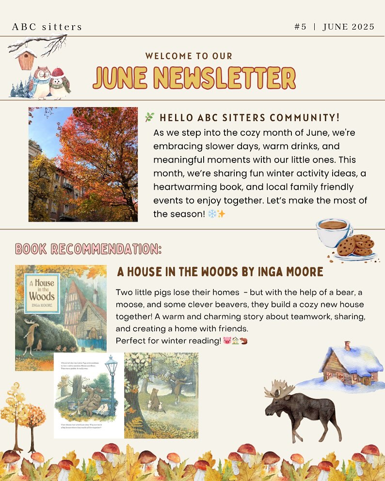 Hello June! Winter is here, and it’s the perfect time to slow down, snuggle up, and enjoy some cosy fun with your little ones🍂🦥
In this month’s newsletter, we’ve gathered heartwarming book and movie picks, creative events happening around Sydney, and joyful ideas to brighten chilly days❄️🥣 Let’s make the most of the season together!