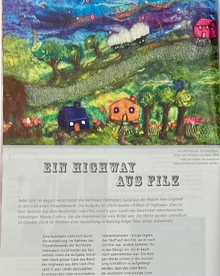 What an honor to have our @northeastfeltmakersguild exhibit included in the Summer 2025 edition of @filzfun.
The challenge to each guild member was to include a piece of grey gauze in your piece entering the work and exiting the work. When the pieces were all hung together, they all appeared to be connected by a highway. It was a phenomenal show! The show highlighted what connects us.
“Filzfun is an informative, inspiring, and international magazine highlighting the fascination of felt. As the only German-language trade magazine on felt and the like, it also takes a look beyond its own nose into the diverse and exciting textile art scene.”
Many guild members created incredible pieces. Included in the article are works by members:
Josie @josiescolourfuljourney
Jessica Lurker Cavaliere @jrlcavaliere
Marcie Ziskind @feltedstones
Cindy Kennelly @cindylkennelly
Valerie McClean
Miriam Young
And a thank you to @elizstubbs for writing the article and @duckys_sheep_shack for getting the info to the magazine.
