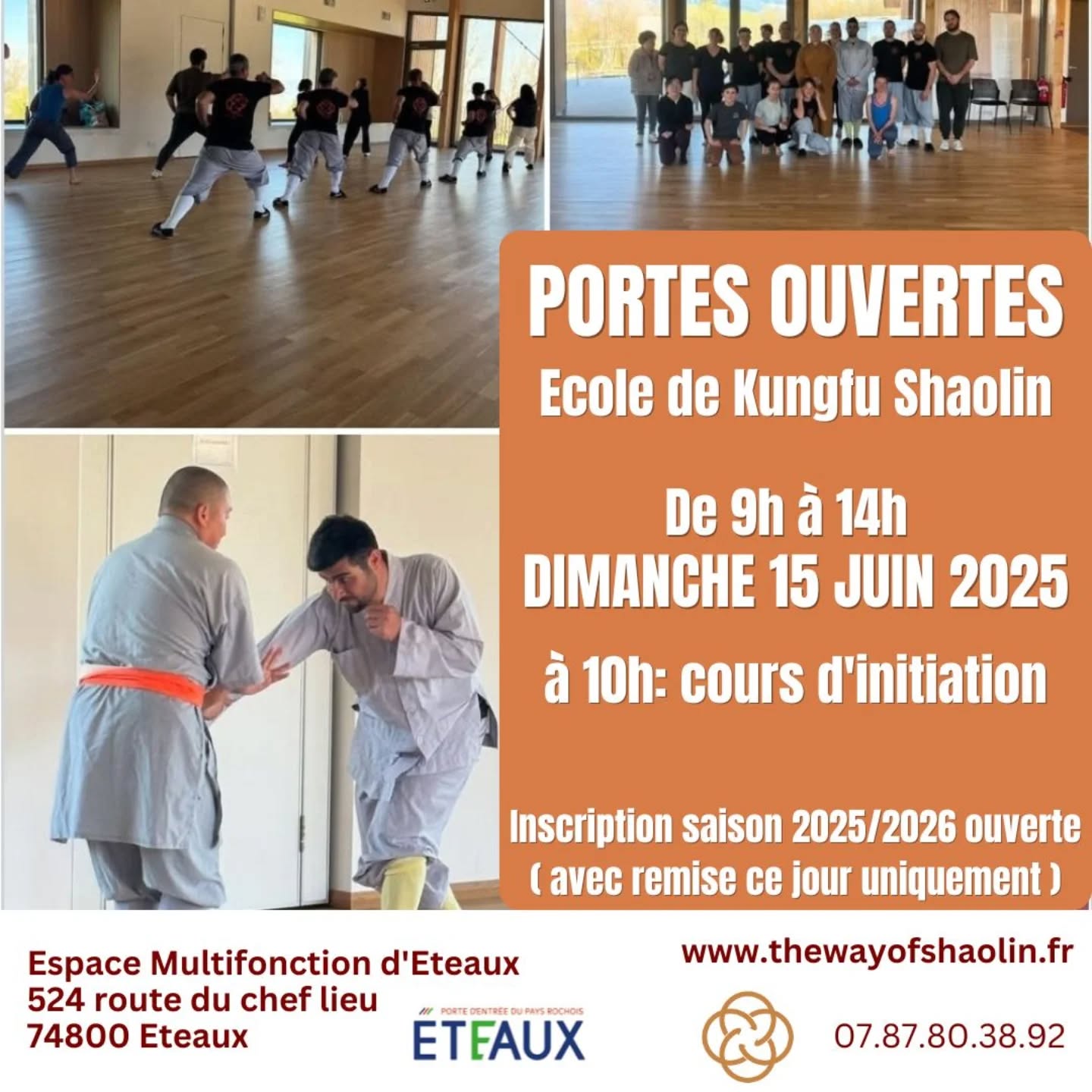 École de Kung-Fu Shaolin 🐉
📅 Dimanche 15 juin 2025|
🕒 de 9h à 14h |
📍 Espace multifonction d'Eteaux
524 route du Chef Lieu 74800 Eteaux
Vous êtes curieux du Kung-Fu traditionnel ? Venez découvrir l'art ancestral du Shaolin lors de notre journée portes ouvertes !
✅ Démonstrations des élèves et maîtres
✅ Initiation gratuite pour tous les âges
✅ Présentation de la philosophie Shaolin (discipline, respect, énergie)
✅ Échanges avec l' instructeur et les élèves
👦 Enfants, 👩 Adultes, 🧓 Séniors : tout le monde est bienvenu, débutants ou confirmés.
🎁 à 10h: Séance découverte OFFERTE à tous les participants !
Rejoignez-nous et faites le premier pas sur la voie du Kung-Fu Shaolin ! 💥
#KungFu #Shaolin #PortesOuvertes #ArtsMartiaux #Discipline #Énergie #BienÊtre #KungFuTraditionnel