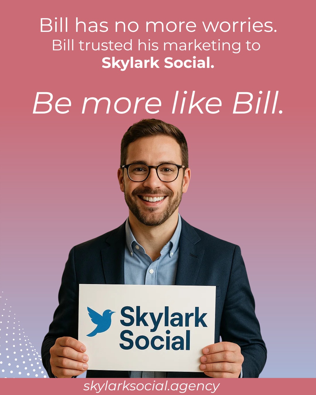 Be more like Bill. Trust your marketing to the pros.
#SkylarkSocial #DigitalMarketingAgency #SocialMediaExperts #BeMoreLikeBill #MarketingMadeSimple #JohannesburgBusiness