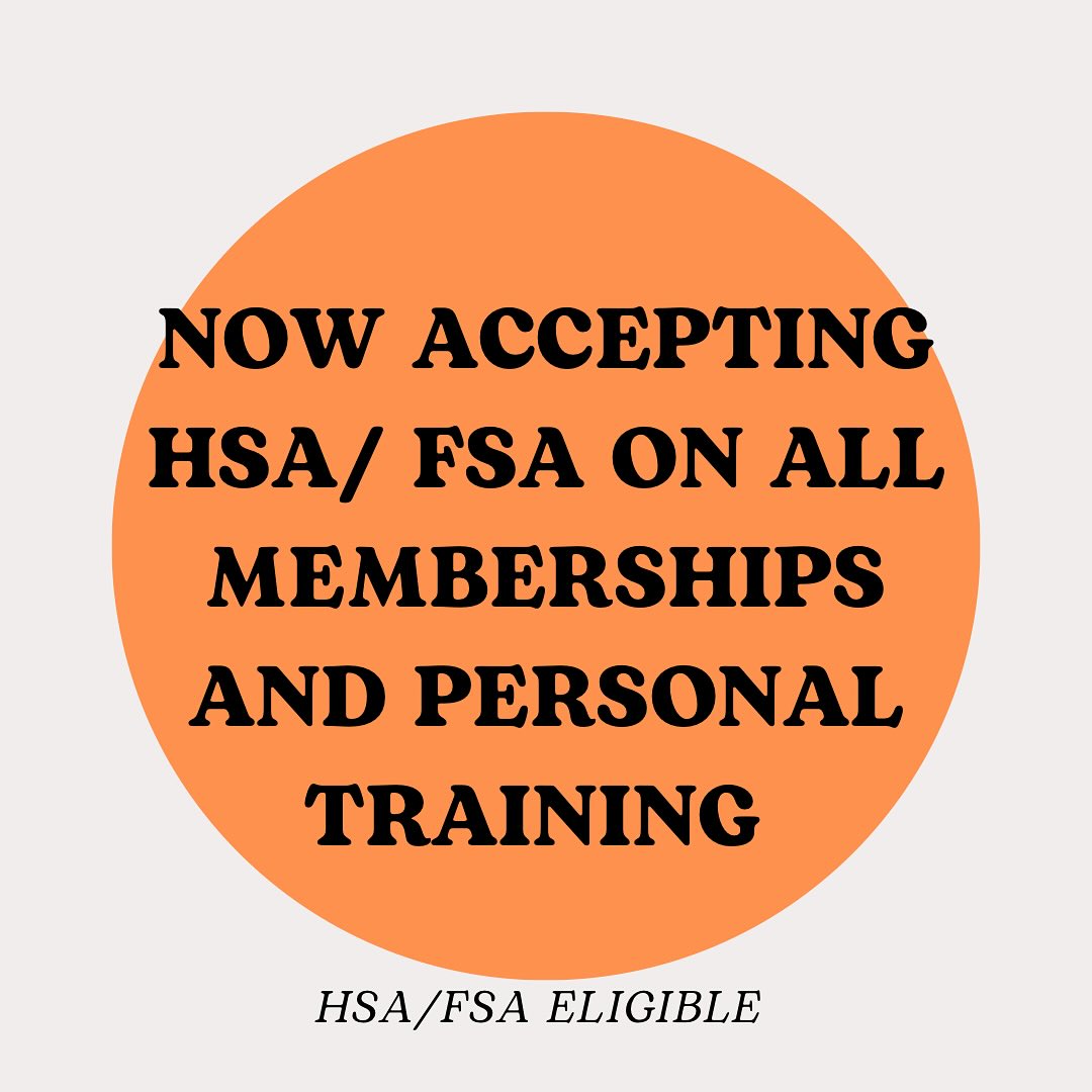 We are now accepting HSA/FSA for memberships and personal training sessions! Link in bio to get started!