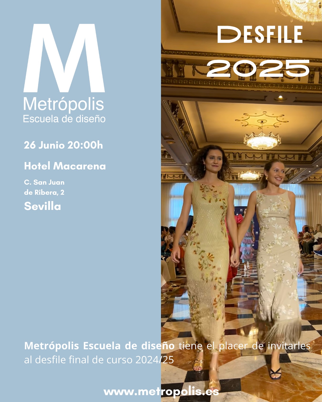 Mañana se celebrará el desfile del fin de curso Metrópolis del curso 2024/2025, os esperamos en el salón de los espejos del Hotel Macarena