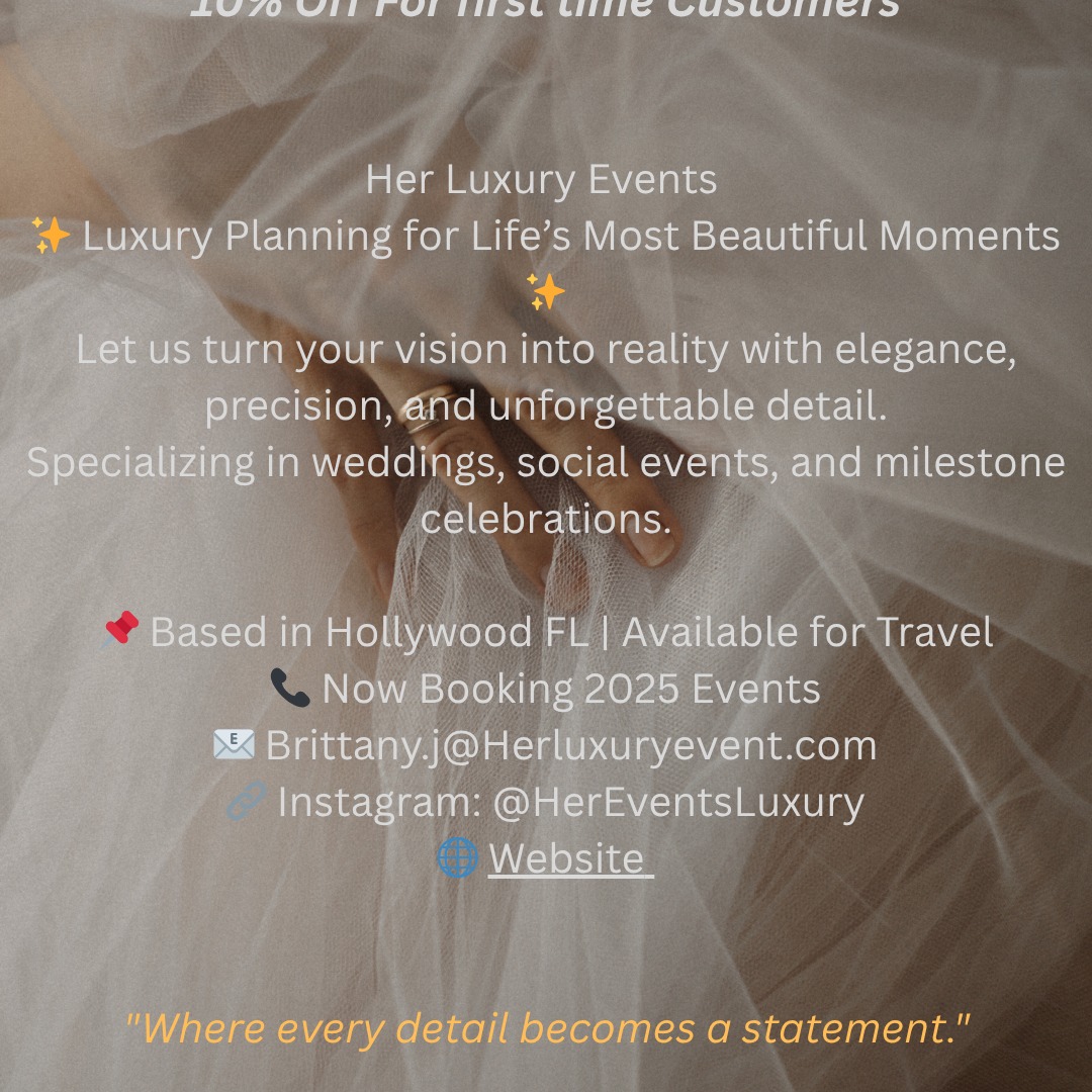 ✨ Introducing Her Events Luxury Detailing ✨
Luxury planning for life’s most beautiful moments.
I am HER — a hospitality and catering professional turned full-time event curator. With years of experience behind the scenes, I created Her Events to serve those who want more than just an event... they want a flawless, unforgettable experience.
Whether you're planning a wedding, bridal shower, Private Dinner or an intimate celebration, I’m here to bring your vision to life with intention, precision, and style.
📍 Based in Fort Lauderdale | Available for Travel
📩 Now booking 2025 weddings + social events
💌 brittany.j@Herluxuryevent.com
👑 Where every detail becomes a statement.
#HerLuxuryEvents #EventPlannerMiami #eventplannerfortlauderdale #LuxuryWeddings #MiamiEventPlanner #Weddings2025 #BlackEventPlanner #LuxuryEventDesign