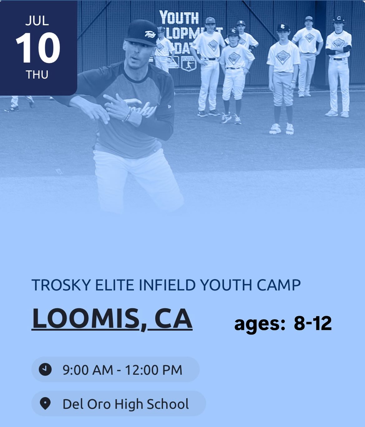 Aces Baseball Club AND
Placer County is lucky to have Nate Trosky Baseball coming to Loomis, July 10th! This is a 1 day camp open to all interested players, that covers fundamental mastery and imparts the most advanced details of developing Elite Infield Play. Slots will fill up fast!
Session 1: age: 8-12, 9am-12pm
Session 2- age: 13-18, 4:30-7:30pm
sign-up: troskybaseball.com