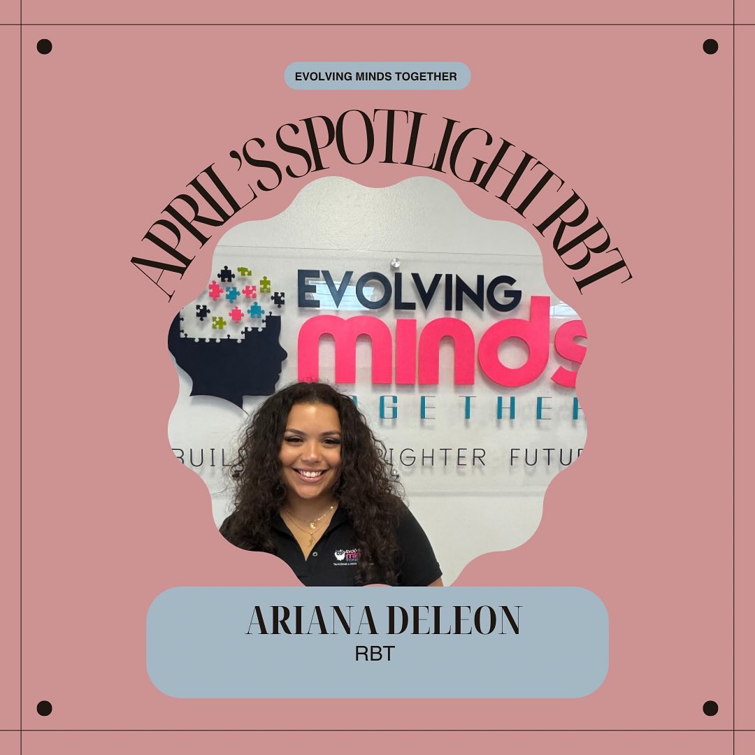 A little about Ariana: Hi, I’m Ariana! I’ve been working as a Registered Behavior Technician (RBT) for 2 years now. I am currently pursuing my masters degree in Applied Behavioral Analysis at Florida Institute of Technology. My goal is to become a Board Certified Behavior Analyst (BCBA), it has always been my dream to find a career working with children. Finding this field and learning more about ABA has completely changed my life for the better. In my free time, I enjoy beach days and time with my family. Seeing all the kiddos grow before our eyes in so many aspects with all the hard work they put in is the best part of this field, knowing I am just a little piece in their journey makes it all worth it. Being at EMT, I have grown as an RBT and I am so thankful to have such supportive BCBA’s and a team that supports one another all around.