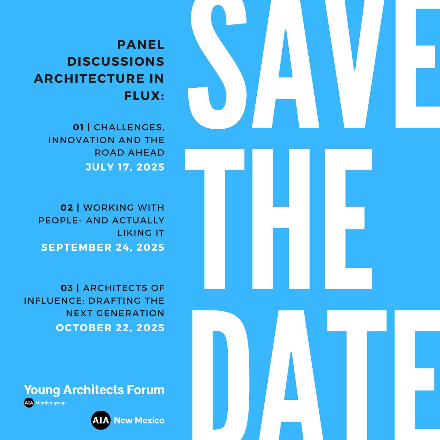 📣 SAVE THE DATE!
AIA New Mexico, in collaboration with the Young Architects Forum, is proud to present the 2025 Architecture Panel Series: Architecture in Flux.
This three-part series will bring together emerging and established voices in architecture to explore the profession’s evolving challenges, innovations, and opportunities for leadership.
📅 Panel Dates:
• July 17 – Challenges, Innovation, and the Road Ahead
• September 24 – Working with People – and Actually Liking It
• October 22 – Architects of Influence: Drafting the Next Generation
We invite architects, designers, students, and industry professionals to join us in shaping the future of our built environment.
🔗 Stay tuned for more details and speaker announcements.
#AIANewMexico #YoungArchitectsForum #ArchitectureLeadership #ProfessionalDevelopment #DesignFuture #ArchitectureInFlux