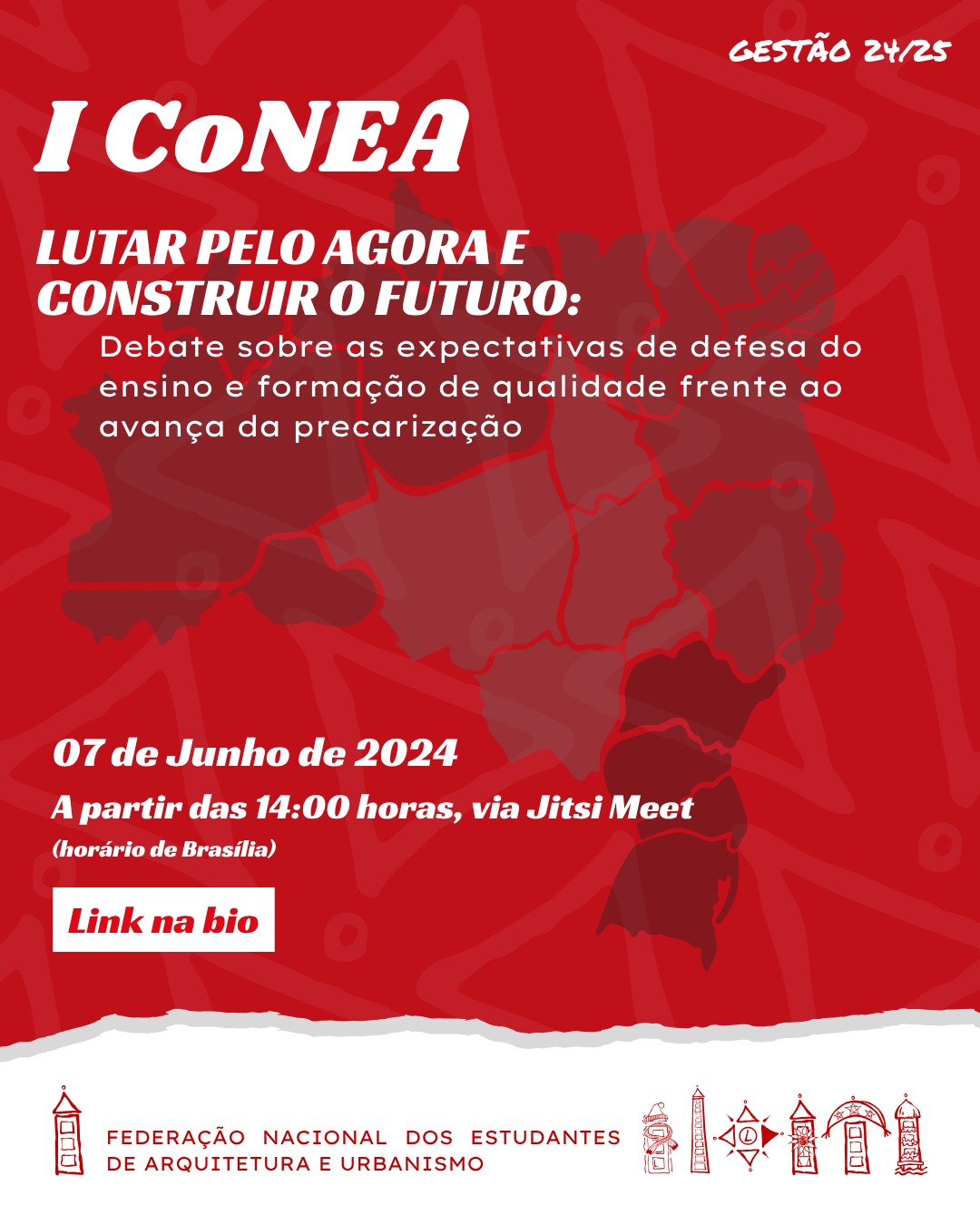 🚨 Chamada para CoNEA 🚨
No dia 07/06, às 14h, acontece de forma online, pelo Jitsi Meet, o Conselho Nacional de Entidades de Arquitetura e Urbanismo da FeNEA!
Com o tema “Lutar pelo agora e construir o futuro: debate sobre as expectativas de defesa do ensino e formação de qualidade frente ao avanço da precarização”, o encontro vai ser espaço de discussão e construção coletiva sobre os rumos do movimento estudantil de Arquitetura e Urbanismo.
Durante o CoNEA, vamos construir, de forma coletiva, uma Carta com Diretrizes para o Movimento Estudantil de Arquitetura e Urbanismo, refletindo os desafios da formação hoje e como nos organizamos para enfrentá-los. Toda a metodologia e o teor desse documento serão definidos durante o Conselho, a partir dos debates e das decisões construídas entre as entidades presentes.
Por isso, é fundamental que cada entidade participe com pelo menos um representante!
🖥 O link será divulgado próximo ao horário, então fiquem atentos aos grupos e às redes!
Viva a FeNEA que faz a gente se encontrar! Nos encontramos no CoNEA! ✊🏽
#CoNEA #FeNEA
#vivaafeneaquefazagenteseencontrar #MovimentoEstudantil #ArquiteturaEUrbanismo #LutarPeloAgoraConstruirOFuturo