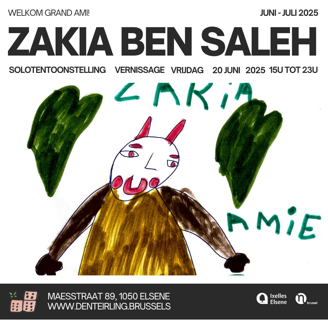 🎨 Zakia Ben Saleh – Welkom Grand Ami!
Zakia Ben Saleh maakt werk voor vrienden. Elk van haar tekeningen is een gebaar van verbinding, kleurrijk, speels en vol warmte. Geen enkel werk houdt ze voor zichzelf; haar tekeningen leven verspreid bij mensen rondom haar, bij leden van Den Teirling, bij collega’s en vrienden.
Deze zomer brengen we haar werk samen in een expo die haar unieke, genereuze praktijk zichtbaar maakt. Een intieme selectie, gedeeld met het grote publiek, in haar vertrouwde omgeving, Den Teirling.
🎉 Vernissage op vrijdag 20 juni, van 15u tot 23u
🗣️ Met speeches om 16u en 19u, tijdens het zomerfeest van Den Teirling
📅 De expo loopt tot 20 juli, te bezichtigen tijdens de openingsuren: di–vr, 9u–17u.
👥 Wil je graag met een groep komen? Laat het ons weten via info@denteirling.be – we ontvangen jullie met plezier.
📍 Den Teirling – Maesstraat 89, 1050 Elsene
Mede mogelijk gemaakt met de steun van Elsene Cultuur en VGC Welzijn & Gezondheid.
Welkom, grand ami! 💛
#ZakiaBenSaleh #DenTeirling #Zomerexpo #KunstMetHart #Elsene #Brussel #ExpoTip #CommunityArt #VGC #ElseneCultuur