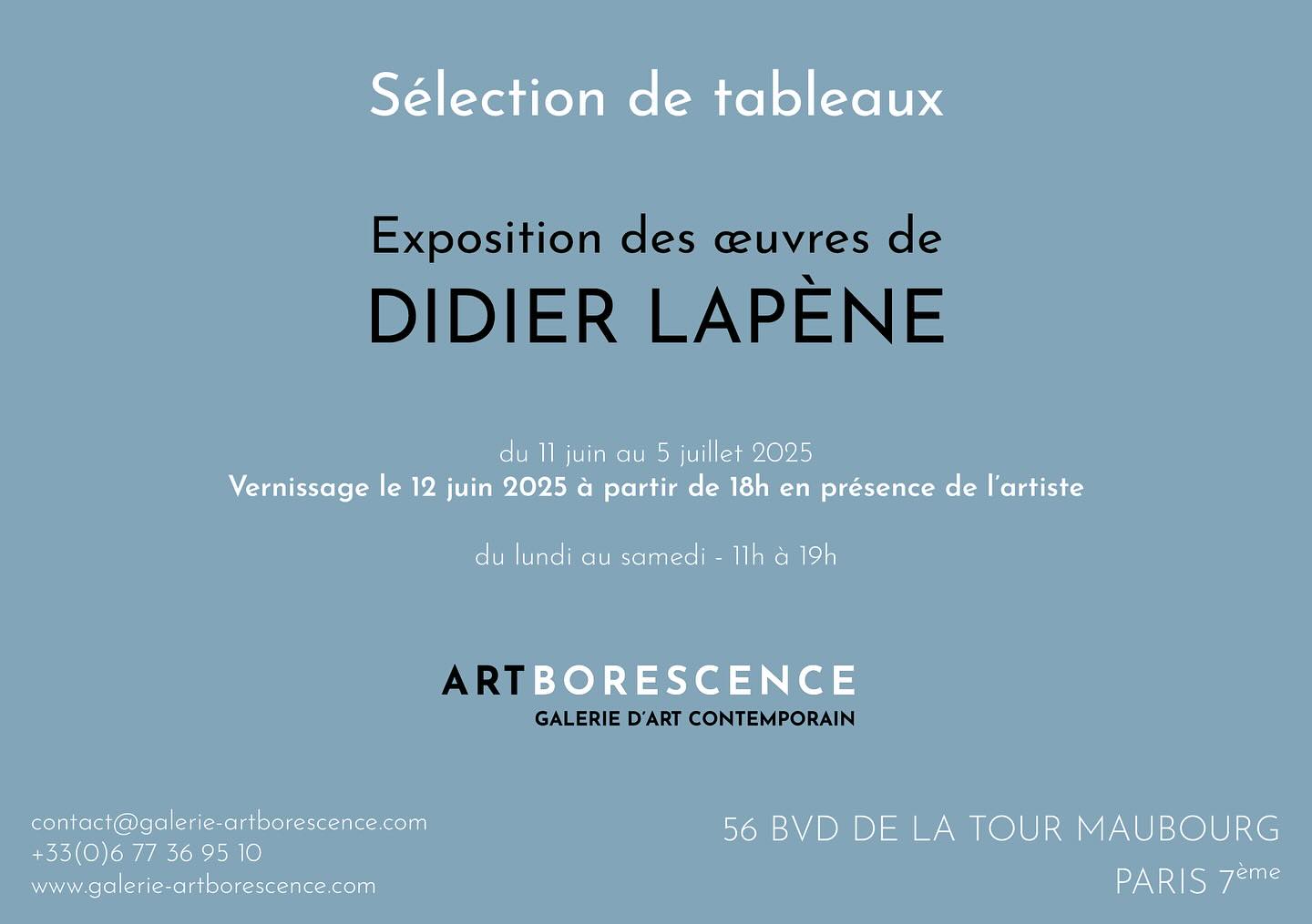 Didier Lapène
———
Sélection de tableaux
Nous avons l’honneur d’exposer pour la seconde fois lors d’une exposition individuelle le travail de Didier Lapène.
Une sélection de vingt œuvres est à retrouver du 11 juin au 5 juillet 2025
Vernissage le jeudi 12 juin à partir de 18h
56 boulevard de La Tour-Maubourg
Paris 7e
#galerieartborescence #artcontemporain #peinturecontemporaine #paysage #landscape #didierlapene #didierlapène #decoration #biarritz #bayonne #cotebasque