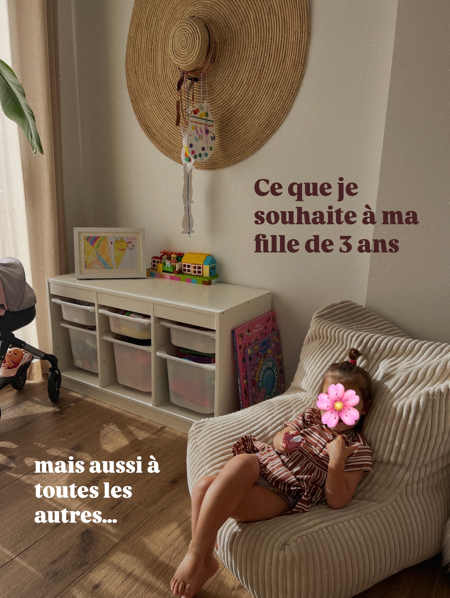 Ma douce Pia, hier, tu as eu 3 ans, et aujourd’hui plus que jamais, je mesure la chance que j’ai, que l’on a, d’être libre, de pouvoir te voir souffler tes bougies, de pouvoir choisir entre un bon repas à la maison, ou un autre au restaurant, et là, de te savoir endormie à quelques mètres de nous 🌙
Ma douce Pia, je te souhaite une vie pleine de rires, de découvertes, de rêves sans limites. Je te souhaite de courir où tu veux, de grimper toujours plus haut, de poser mille questions si tu en as l’envie et de n’avoir peur de rien,
& surtout pas d’être TOI.
Ne laisse jamais personne te dire ce que tu devrais être.
Sois forte, sois libre, sois drôle, sois tendre.
N’oublie jamais que ta voix compte, que ton regard a du pouvoir, et que ton cœur pur est précieux ♥️
Ma douce Pia, joyeux anniversaire 🎂
Le monde est tellement plus beau depuis que tu en fais parti.