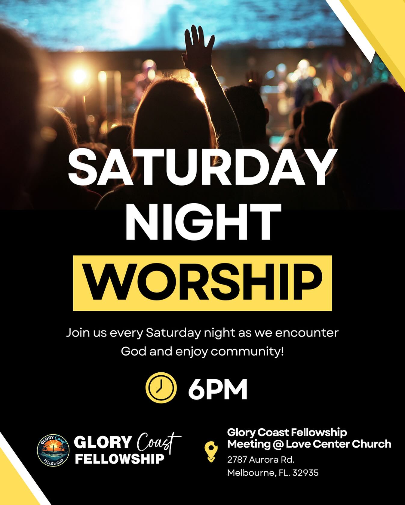 🌊 Join Us for Saturday Night Worship at Glory Coast Fellowship!🌟 
Every Saturday at 6PM, we gather to lift high the name of Jesus through passionate worship, powerful prayer, and authentic community. Come experience God’s presence and connect with our family at Glory Coast Fellowship! 
📍 Where: Love Center Church, 2787 Aurora Rd., Melbourne, FL 32935 
🕕 When: Every Saturday at 6:00 PM 
Bring a friend, come as you are, and let’s encounter God together! 🙌 #GloryCoastFellowship #Worship #MelbourneFL