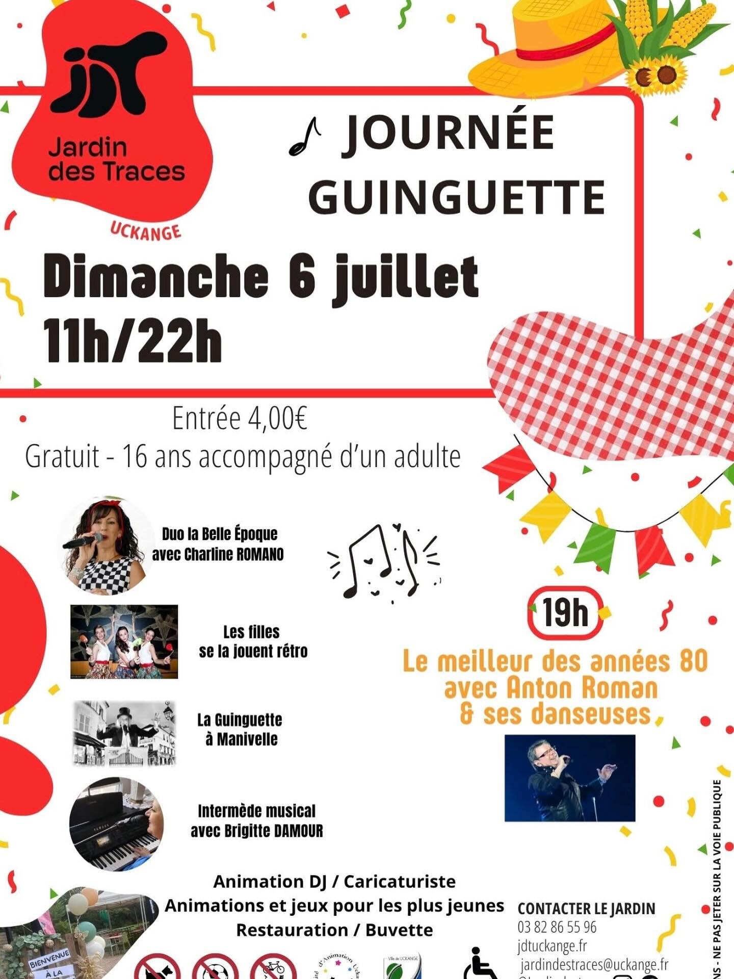 🎉 Journée Guinguette 🎉
Plongez dans l’ambiance des années 80 le dimanche 6 juillet, de 11h à 22h, au Jardin des Traces à Uckange. 🎶💃
Au programme :
🎤 Musique Live avec Anton Roman à partir de 19h
🎹 Charlène Romano et son répertoire « Guinguette »
🎭 Spectacle rétro avec des comédiennes, chanteuses et danseuses
🎪 La Guinguette à Manivelle avec des airs entraînants
🖌️ Caricatures pour immortaliser l’instant
🎈 Animations et jeux pour tous les âges
Restauration sur place avec buvettes et food trucks. 🍔🍟
📍 Lieu : Jardin des Traces, Uckange
📅 Date et Heure : Dimanche 6 juillet, de 11h à 22h
💰 Tarif : 4,00€, gratuit pour les moins de 16 ans accompagnés
Pour plus d’informations, contactez Le Jardin au 03 82 86 55 96.
Venez nombreux pour une journée festive et conviviale en famille ou entre amis ! 🎊
