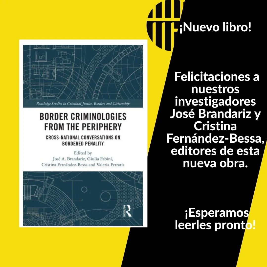 📚 ¡Nuevo libro!
Felicitaciones a nuestros investigadores José Brandariz y Cristina Fernández-Bessa, editores de la obra Border Criminologies from the Periphery. Cross-national Conversations on Bordered Penality, publicada en la serie Routledge Studies in Criminal Justice, Borders and Citizenship.
¡Esperamos leerles pronto! ✨
📚 New book out!
Congratulations to our researchers José Brandariz and Cristina Fernández-Bessa, editors of Border Criminologies from the Periphery. Cross-national Conversations on Bordered Penality, published in the Routledge Studies in Criminal Justice, Borders and Citizenship series.
We can't wait to read your work! ✨
📚 Nouveau livre !
Félicitations à nos chercheur·e·s José Brandariz et Cristina Fernández-Bessa, éditeur·rice·s de l’ouvrage Border Criminologies from the Periphery. Cross-national Conversations on Bordered Penality, publié dans la collection Routledge Studies in Criminal Justice, Borders and Citizenship.
Nous avons hâte de vous lire ! ✨