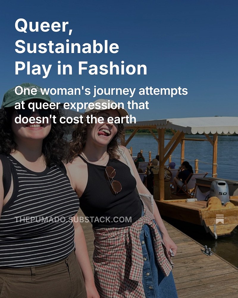 Just in time for pride… where does sustainability intersect with queer expression? Can we be constantly exploring and changing AND be conscious of the impact of fast fashion? New Pumado Substack - link in bio!