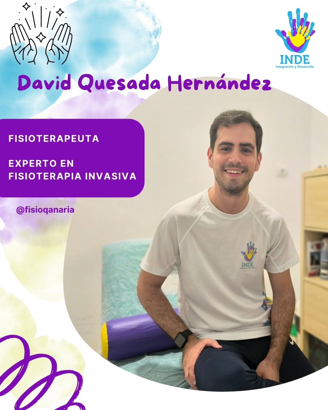 😊 Estamos muy contentas de presentar a un nuevo integrante en el equipo INDE:
David Quesada Hernández 👨⚕️
🧠 Es fisioterapeuta y experto en fisioterapia invasiva. Además, está especializado en actividades físicas, deporte 🏃♂️ y psicomotricidad 🧩, y actualmente está dando sus primeros pasos en el área de pediatría 👶.
🤝 David combina profesionalidad y un trato cercano para ayudarte a recuperar tu bienestar 💪. Su compromiso y experiencia se reflejan en cada sesión, ofreciéndote una atención personalizada y de confianza 💜.
🌟 ¿Buscas mejorar tu salud? Ponte en manos expertas y descubre todo lo que David puede hacer por ti.
🔖 #CentroINDE #Fisioterapia #SaludYBienestar #EquipoINDE #FisioterapiaPediátrica #Psicomotricidad #FisioterapiaInvasiva #NuevaIncorporación #AtenciónPersonalizada #FisioterapiaLasPalmas