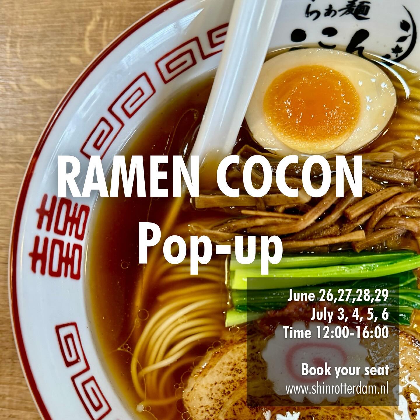 🍜 RAMEN COCON Pop-up at SHIN 🍜
We’re excited to welcome back Chef Kato Ryota from Japan’s Ramen Cocon for a limited-time pop-up at SHIN Rotterdam!
After last year’s sold-out success, Chef Kato returns to serve his beautifully crafted ramen — made with passion, precision, and premium Japanese ingredients.
📅 Dates:June 26, 27, 28, 29 | July 3, 4, 5, 6
🕛 Time: 4 seatings per day | 12:00, 13:00, 14:00, 15:00
⏱️ Each round: 60 minutes
💶 Price: €25 per person
📍 SHIN Rotterdam
🎟️ Book your seat: www.shinrotterdam.nl
🍜 MENU: 1 Ramen + 1 Dessert
🐓Chicken Umami Ramen – A delicate harmony of Kato’s signature chicken broth and natural dashi (niboshi, kombu, shiitake) sourced from Nishio Shouten, an Emperor award-winning dashi maker from Shizuoka Japan.
🌱 Vegen TanTanMen – A rich, plant-based ramen packed with fresh ingredients and bold flavours.
🍧 Each bowl comes with a refreshing SHIN-homemade sorbet dessert to finish.
📢 Limited seats available — don’t miss this rare ramen experience in Rotterdam!