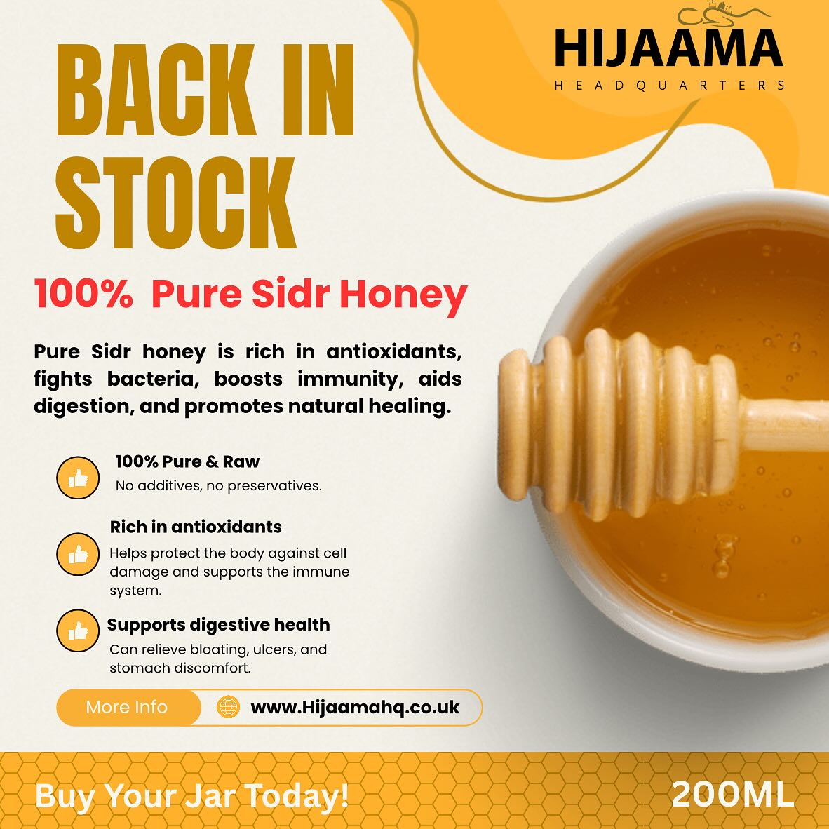 Give a gift of Raw Sidr Honey 🍯 Back in stock alhamdulillah
More information on our website www.Hijaamahq.co.uk
200ml- 7oz
We post too!! ✉️
*Gift wrapping available
Sidr honey has many health benefits!
____________________________________________
#cupping #hijama #hijamatherapy #wetcupping #drycupping #honey #sunnah #detox #headcupping #sidrhoney #honey hijaamaheadquarters #hijaama #mensfacialcupping #health #sidrhoneybenefits #hijamacuppingtherapy #hijamatherapist #london #southlondon #norbury #blackseed #sunnah #therapy #hijaamaheadquarters #massage #honeycombs #bees #purehoney #health #hijamatherapy #hijamahtherapy #southlondon #drycupping #wetcupping #cuppingtherapist #blackseeds stressrelief