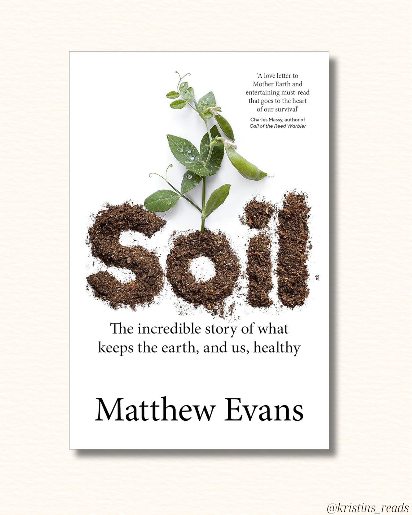 Soil, by Matthew Evans š±
This book is a passionate, fascinating exploration of the living world beneath our feetāhow it sustains life, influences our health, and shapes the future of our planet. Evans advocates for us to recognise soil not as dirt, but as a complex, miraculous ecosystem we all depend on. And alarmingly, weāre losing itāthrough industrial farming, erosion, and neglect. From home gardens to industrial farms, Evans implores us to treat the soil that feeds usāand all the life it containsāwith the reverence and urgency it deserves.
This book is part science, part memoir, and part love letter to the ground beneath us.
#Soil #MatthewEvans #RegenerativeAgriculture #EnvironmentalReads #SustainableLiving #bookstagram #nonfictionreads