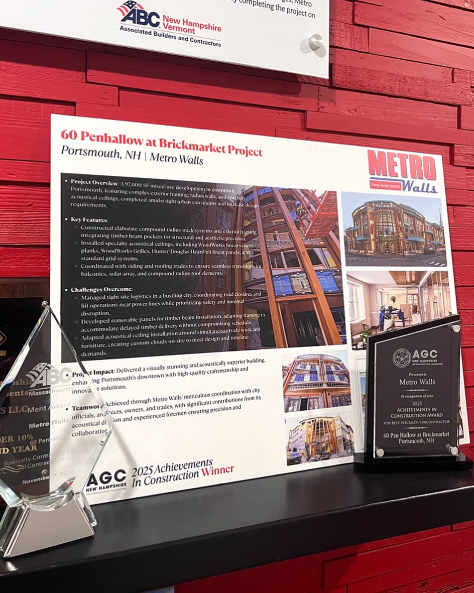Our team is thrilled to say that we received an Achievements in Construction award from the Associate General Contractors of NH (AGC NH) association! ✨👷
Metro Walls was honored with the Specialty Subcontractor award for their work on the 60 Penhallow at Brickmarket project in Portsmouth, NH. The 97,000 square-foot mixed-use development included numerous intricate details including compound radius walls and cross-laminated timber (CLT) to create an eye-catching addition to this downtown area.
This recognition is a testament to our team’s unwavering commitment to craftsmanship and quality on every project. Huge thanks to everyone who made this possible, we couldn’t have done it without you!
Thank you to AGC NH for presenting us with this prestigious award and hosting an amazing night. Congrats to all the other award winners!