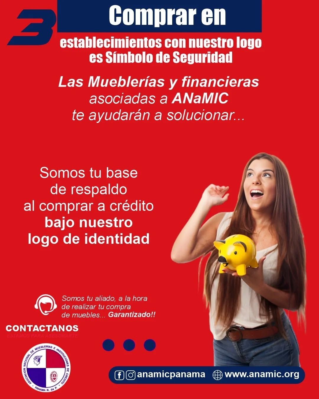 Comprar donde veas nuestro logo es símbolo de seguridad 🏠🔐
Cuando eliges comprar a crédito en establecimientos afiliados a ANaMIC, eliges respaldo, seguridad y confianza.
Las mueblerías y financieras asociadas están comprometidas con ofrecerte una experiencia transparente y acompañada.
📌 Nuestro logo es tu garantía de que estás en buenas manos.
🤝 Somos tu base de respaldo al momento de financiar tu compra.
🔍 ¡Busca siempre nuestro logo y asegura tu tranquilidad!
📞 Escríbenos para asesoría personalizada:
📲 +507 6948-0489
☎️+507 220-2077
📲 Síguenos en Instagram y Facebook: @anamicpanama
🌐 Visita: www.anamic.org
AnAMIC — Asociación Nacional de Mueblerías e Instituciones de Crédito.
Contigo en cada paso hacia una mejor salud financiera. 💼💙
#CompraConGarantía #RespaldoANAMIC #FinanciamientoSeguro #LogoDeConfianza #AnAMICContigo