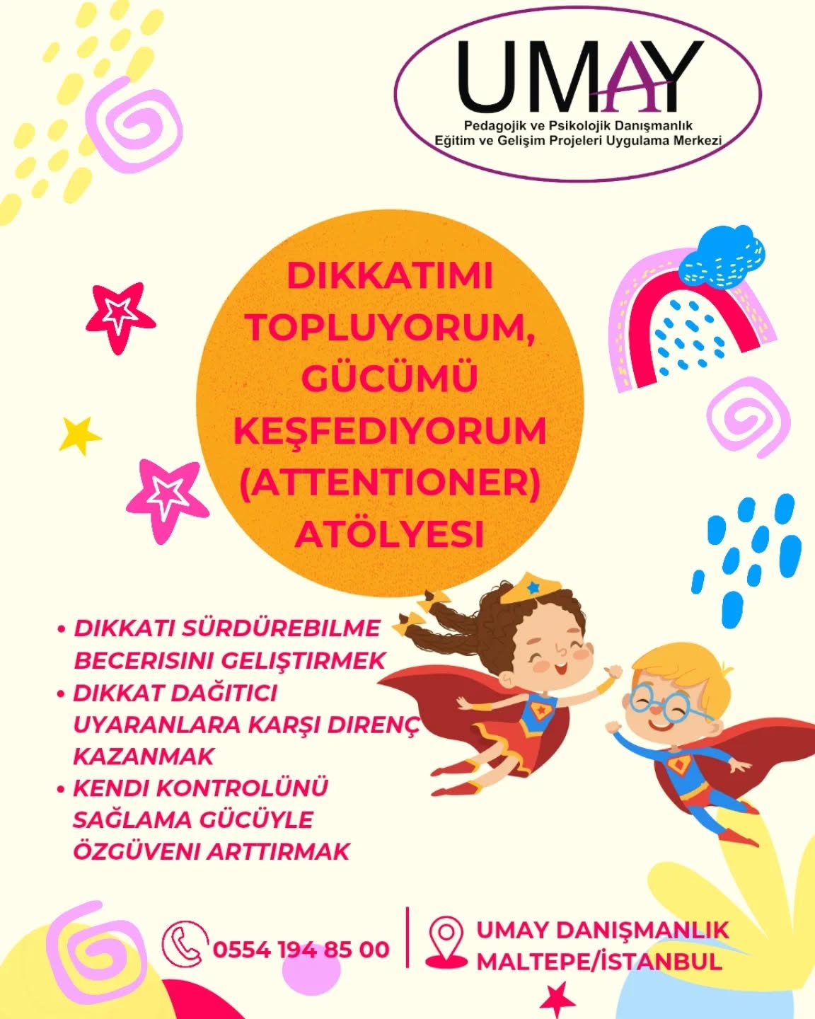🎯 Dikkatimi Topluyorum, Gücümü Keşfediyorum!
🧠 Çocuklar için özel olarak tasarlanan Attentioner Programı ile dikkat becerilerini geliştiriyor, odaklanmayı öğreniyoruz!
Bu atölyede çocuklar:
✨ Dikkatini sürdürmeyi,
🧩 Dikkatli dinlemeyi,
🎲 Planlı hareket etmeyi,
💪 Kendi gücünü keşfetmeyi öğreniyor!
📍 Kontenjan sınırlı, kayıt için DM veya iletişim linkimizden bize ulaşabilirsiniz!
#Attentioner #DikkatAtölyesi #ÇocukAtölyesi #Odaklanma #DikkatGelişimi #PsikolojikDanışmanlık #ÇocukGelişimi #DikkatimiTopluyorum #GücümüKeşfediyorum #OdaklanmaBecerisi #ÇocuklardaDikkat #EğlenceliÖğrenme
#psikolog #pedagog #maltepepsikolog #maltepepedagog #çocukpsikolojisi #çocukgelişimi #ruhsağlığı #annebabaçocuk #ailedanışmanlığı #ebeveyndanismanlik #çiftterapisi #yetişkinterapi #terapist