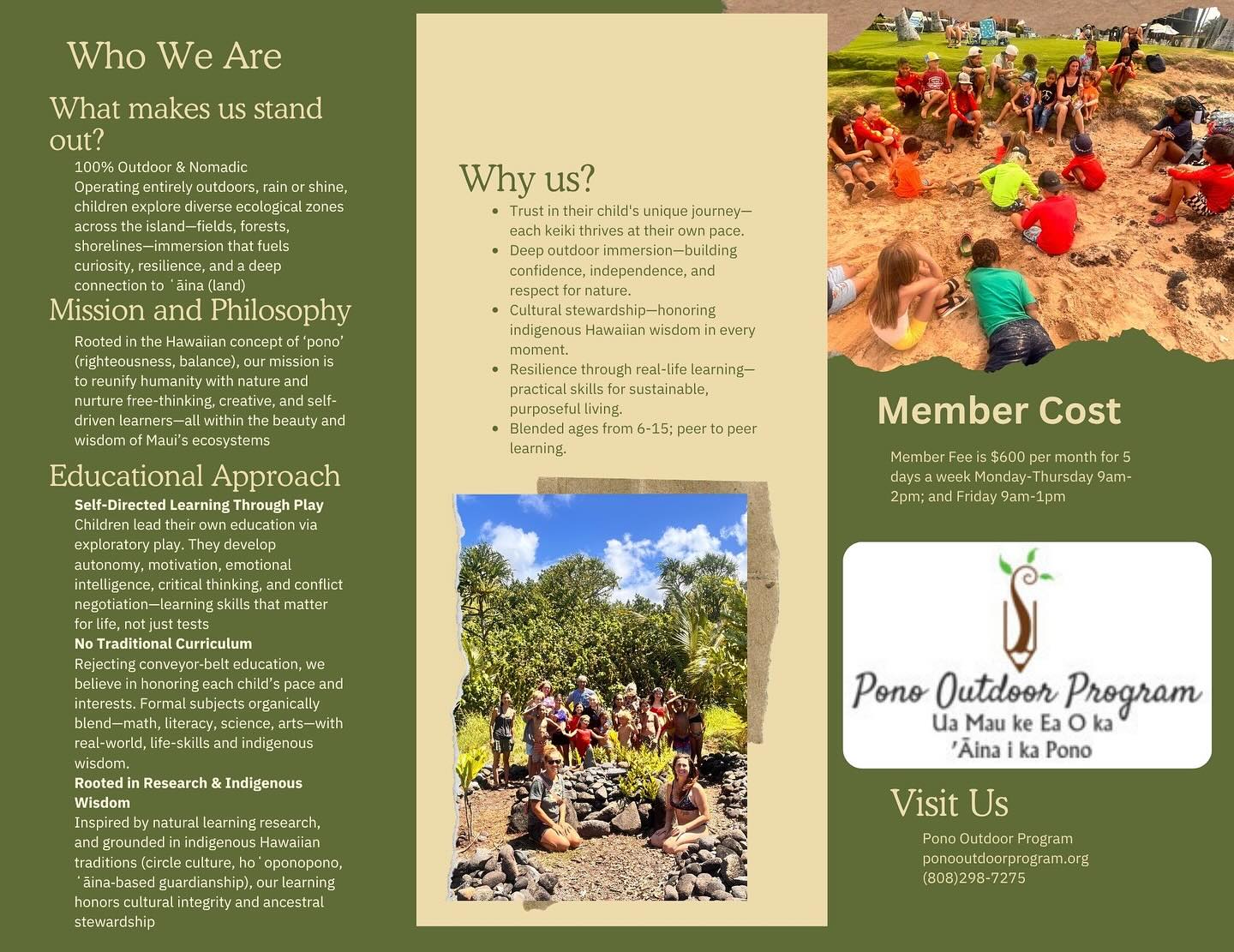 🌿 Looking for a different kind of education?
At Pono Outdoor Program, keiki learn outside the classroom, connected to ʻāina, culture, and community.
No desks. No tests. Just real-life skills, nature immersion, and childhood the way it was meant to be—wild and free.
✨ Enrollment now open!
📍 Maui, Hawai‘i
🌈 100% outdoor | Play-based | Culturally-rooted
#ponooutdoorprogram #MauiKeiki #mauimoms #keikieducation #MauiLife #mauiohana #OutdoorSchool #hawaiihomeschool #NatureBasedLearning #MauiKids #hawaiikeiki #offgridlearning #wildandfreechildren #alohaaina #Hooponopono #unschoolingmaui #islandeducation #MauiEducation #KeikiInNature #ecoeducation #mauiliving
#mauinokaoi #mauifamilymagazine #ponoeducation