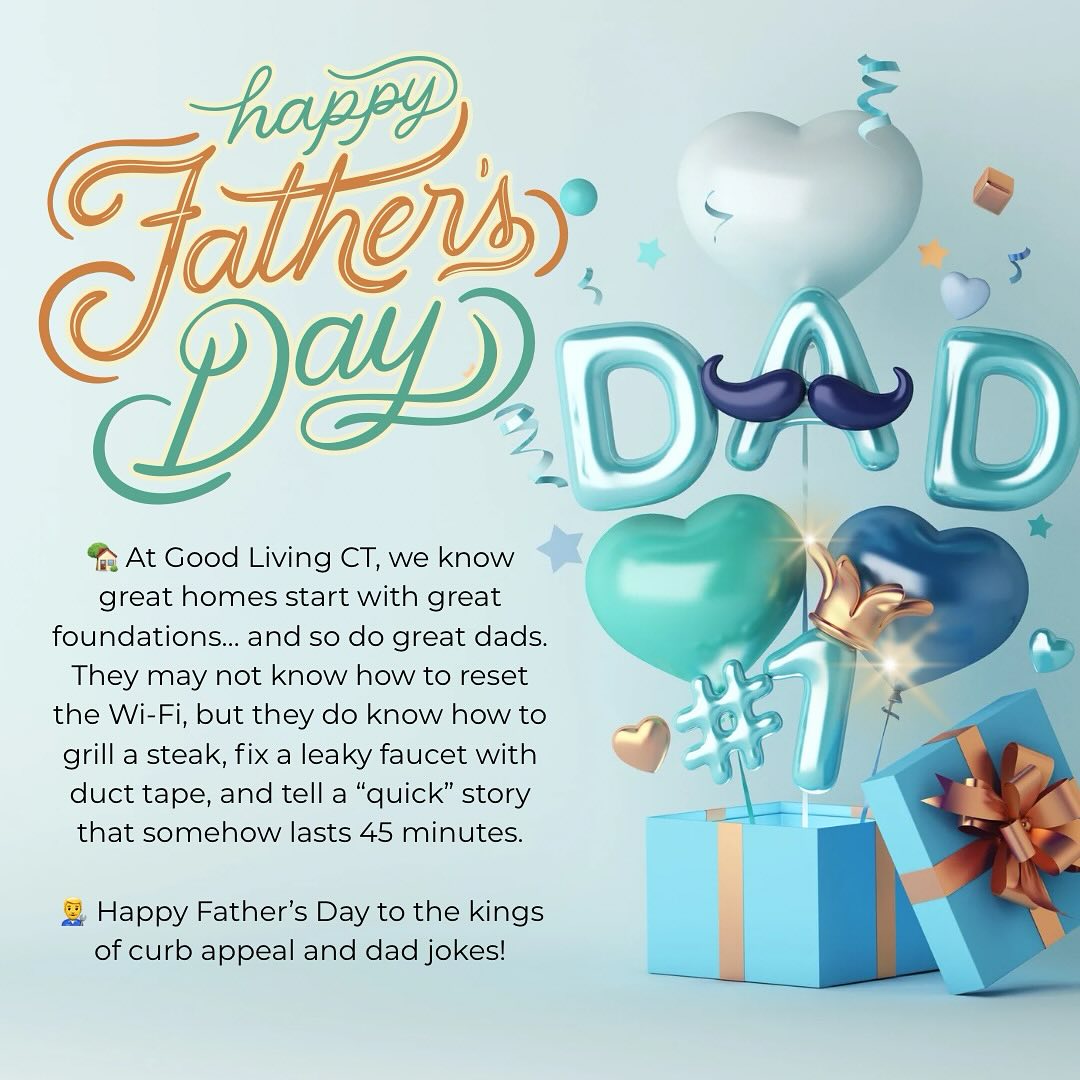 🏡 “Happy Father’s Day to all the dads out there building foundations stronger than any home we’ve listed!” 💪🔨 #DadsWhoDeliver #RealEstateDadJokes #GoodLivingCT #FathersDay #DadsDoItAll #AskYourDadNotZillow