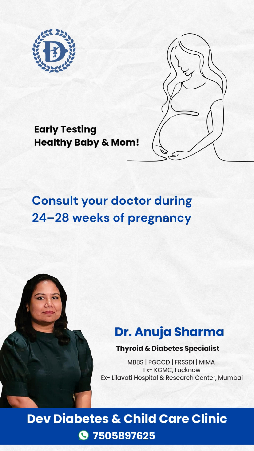 Silent but Serious: Know Gestational Diabetes 🤰🩺
Gestational diabetes often shows no symptoms but can impact both mother and baby if left untreated. Early detection and proper care are essential for a healthy pregnancy. Visit us for expert guidance and screening.
📍 DEV Diabetes & Child Care Clinic
📍 G-Floor, Alpha Tower, Near Deviram Food Circle, Sikandra, Agra
📱 WhatsApp: +91 75058 97625
🌐 www.devchildcareclinic.com
#GestationalDiabetes #PregnancyCare #DiabetesAwareness #MotherAndBaby #SilentButSerious #AgraClinic #DEVChildCare #DiabetesCare #MaternalHealth #AgraDoctors