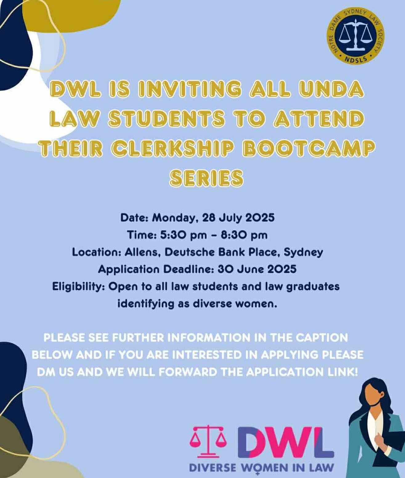 Diverse Women in Law (DWL) is excited to invite Notre Dame law students to their upcoming Interview Skills Workshop, designed specifically for clerkship and law graduate applicants!
The workshop will provide participants with the opportunity to:
📚Bring their written applications to life in an interview.
📚Respond confidently to common interview questions for clerkship and graduate roles.
📚Present themselves professionally under pressure.
📚Align their responses with the specific roles they are pursuing.
📚Avoid common interview mistakes and deliver impactful responses.
Please DM us if you have any questions or would like the application link!