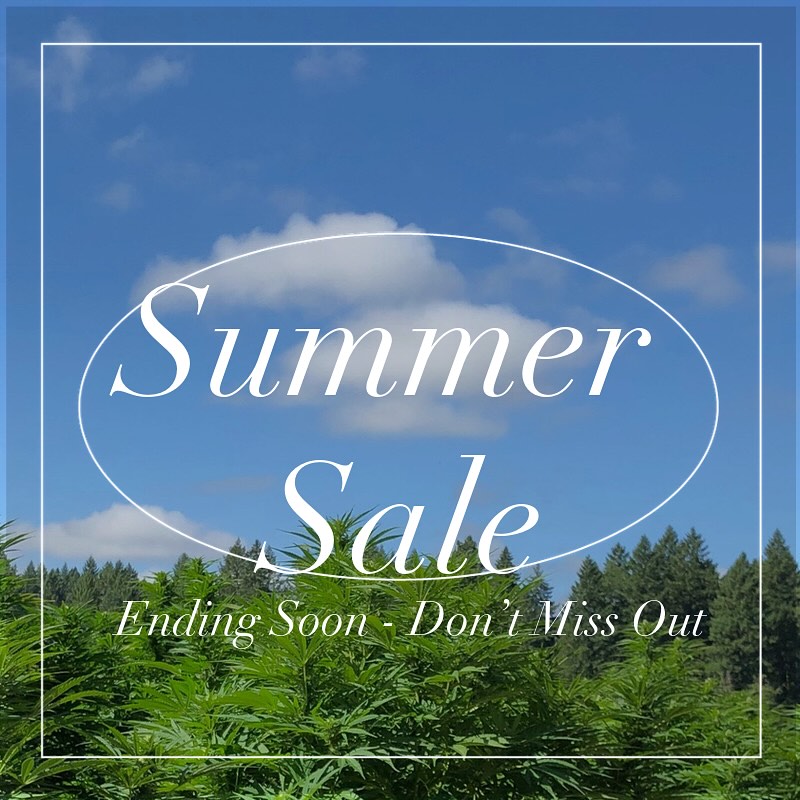Still thinking about it? Don’t miss out on stocking you summer essentials.
Our summer sale is ending soon! Now is the time to stock up on your favorite handcrafted CBD Products - All our products are made right here in Oregon.
25% Off - Tinctures, Salves, Tins, and more