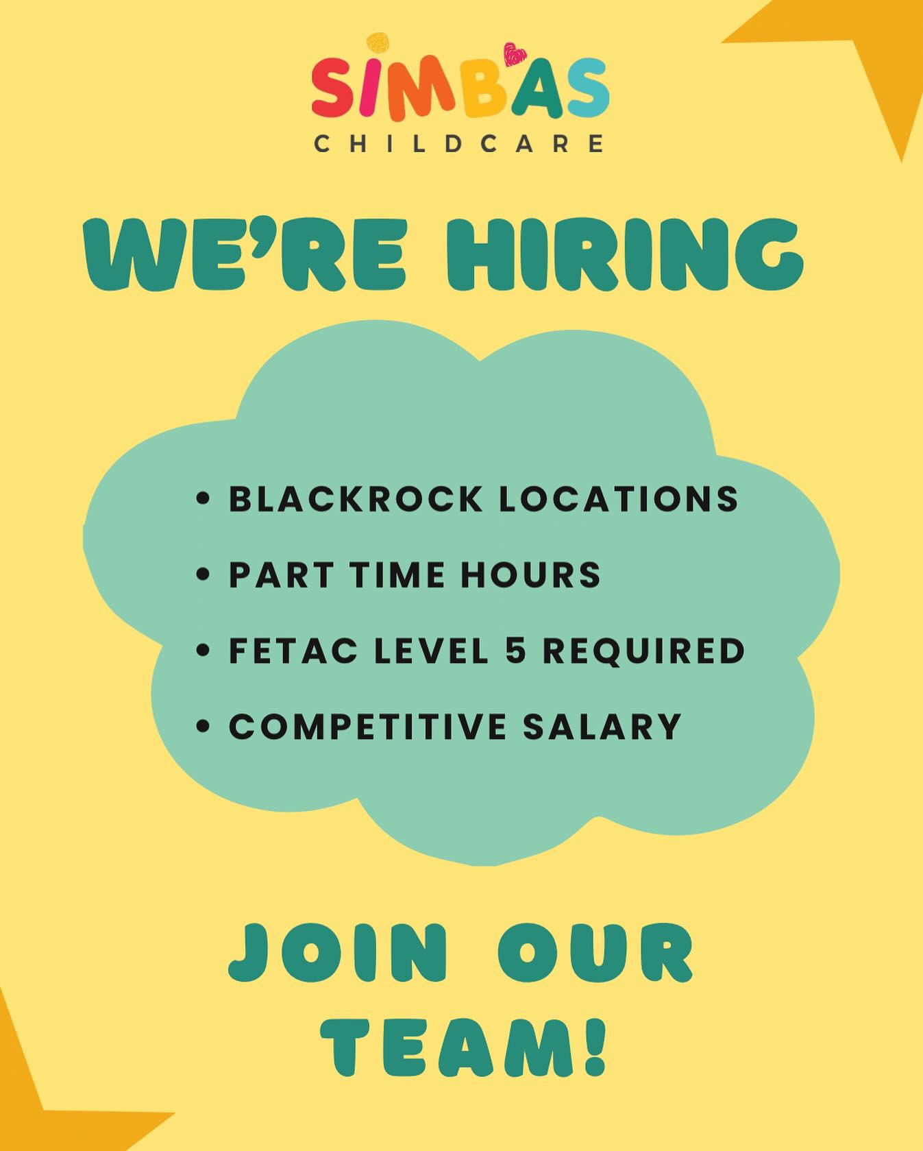 Join the Simbas team today!
If you have a FETAC level 5 in childcare and love working with children, we would love to hear from you 📞
📍 Blackrock Locations
⏰ Part time Hours
💰 Competitive Salary
Apply today by emailing your CV to hello@simbas.ie
#jobfairy #jobfinder #childcareprofessional #wearehiringnow