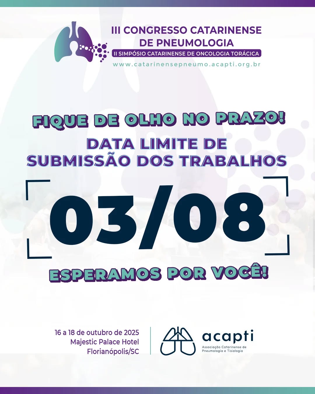Fique atento ao prazo de Submissão dos Trabalhos!
🗓 Data limite 03/08