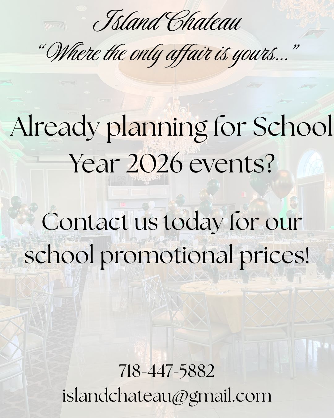 Looking to book next year's school events? Look no further than the Island Chateau.
Let us be a part of your school's proms, sports awards, and retirement dinners... inquire for our promotional school pricing!
