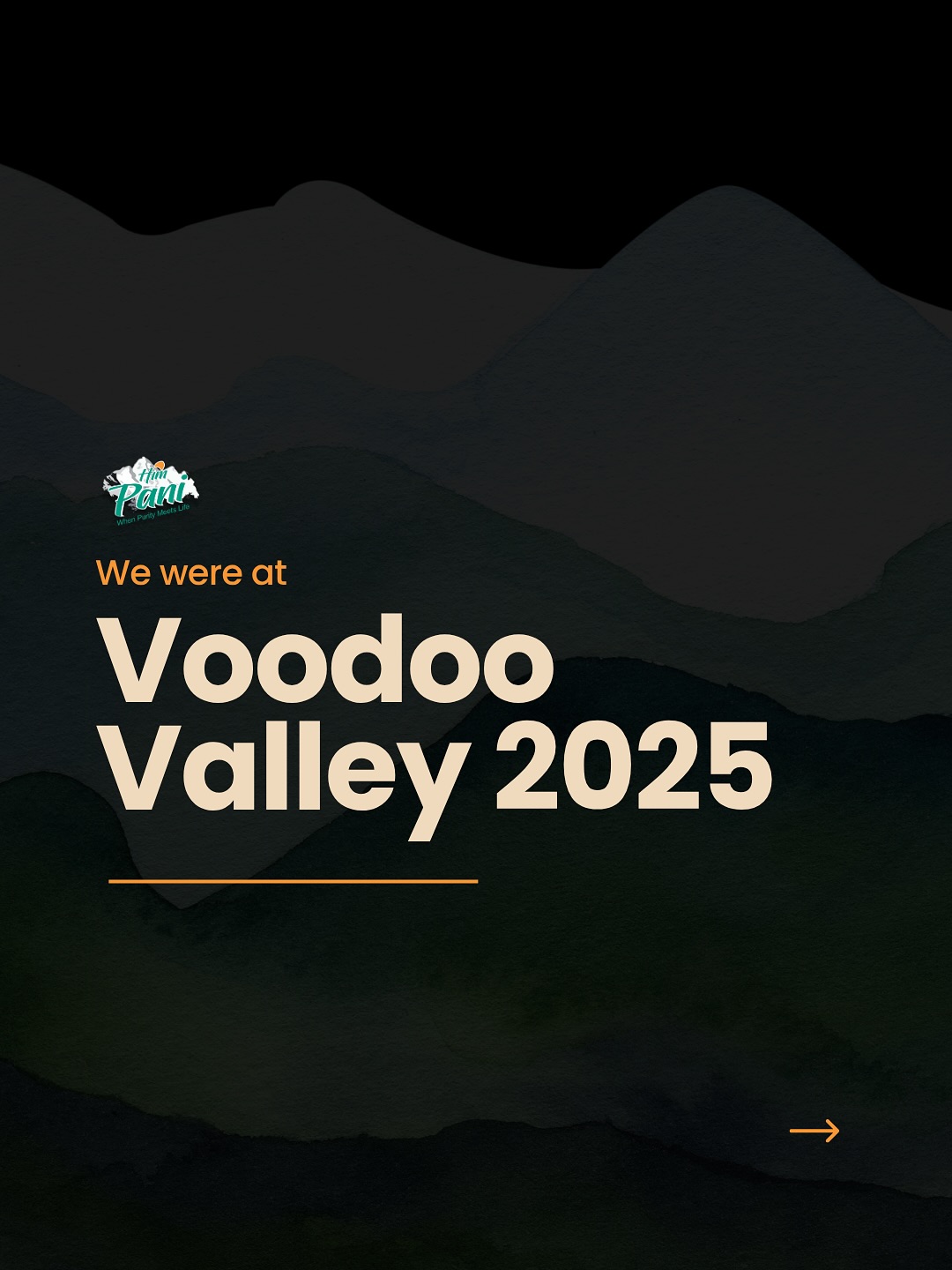 @himpani was the force driving the hydration supplies for you at Voodoo Valley 2025. Keeping it pure and fresh in style.