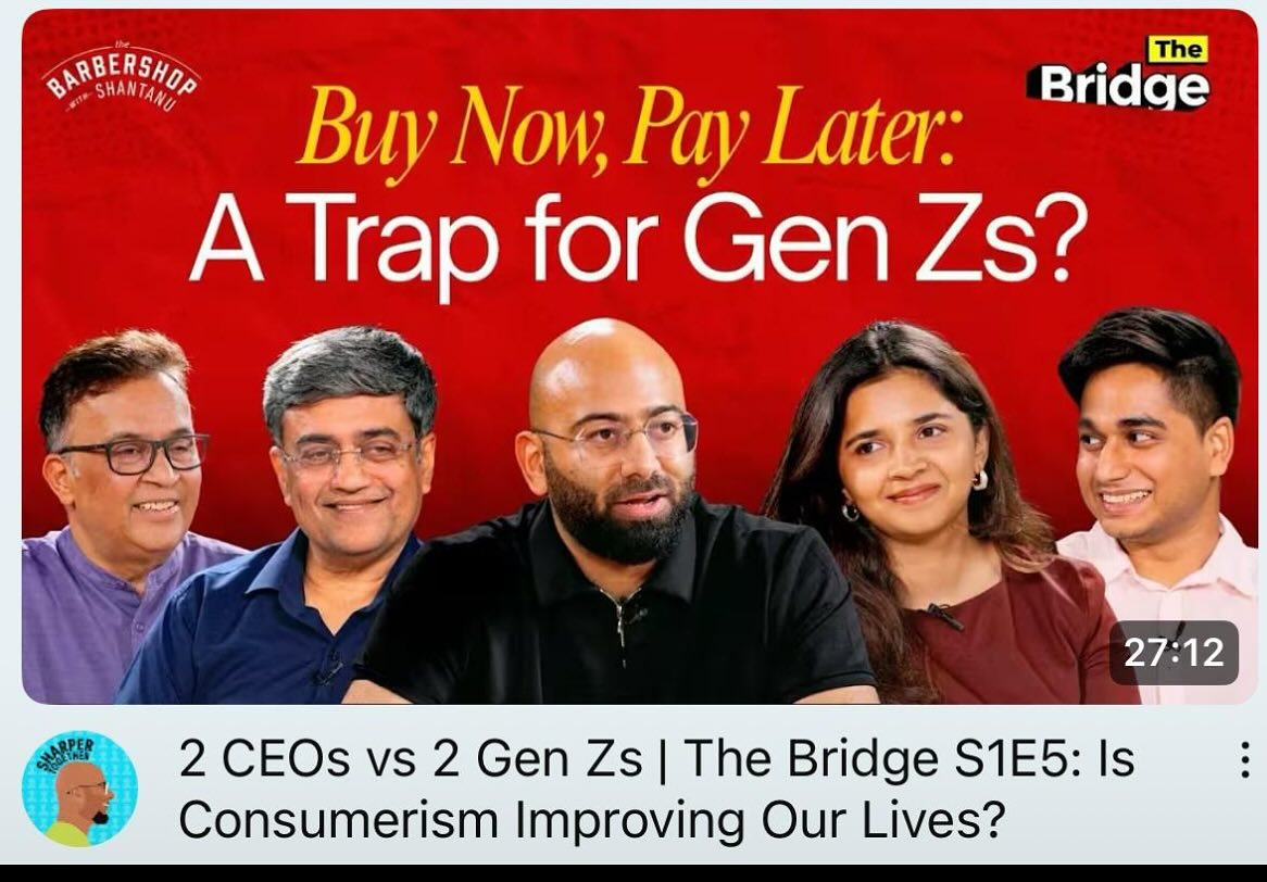 Consume to our today’s income & tomorrow’s optimism, but already feeling guilt of overconsumption, borrowing and sustainability!
An interesting debate to explore and attempt to Bridge, between 2 GenZ and 2 CEO’s.
Fun doing this at The Bridge episode with Shantanu Deshpande as the instigator and moderator! Episode link in comment.