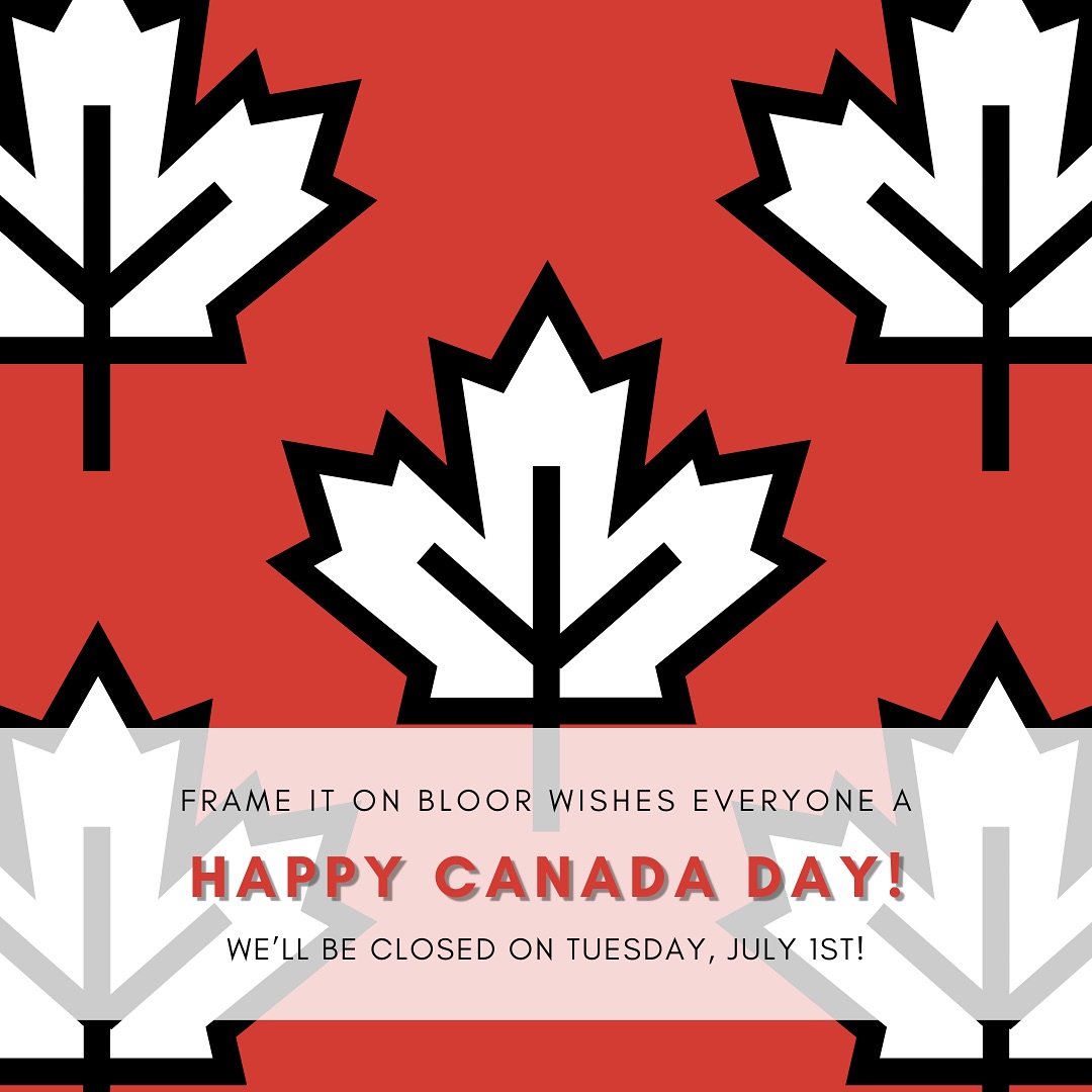 Happy Canada Day, everyone! 🇨🇦
We’ll be closed for the holiday on Tuesday, July 1st to drink maple syrup and complete the country wide ritual where Canadians seal our collective anger away into Canadian geese so we remain polite. 🍁
In Canadian fashion, we’re so sorry about this, bud. We’ll see ya when we reopen, though, eh?
#frameitonbloor #customframing #artframing #toronto #downtowntoronto #bloorbythepark #bloorwestvillage #shoplocal #smallbusiness #artist #storehours #canada #canadaday #holiday #holidayhours #canadadayhours #storeclosure #eh